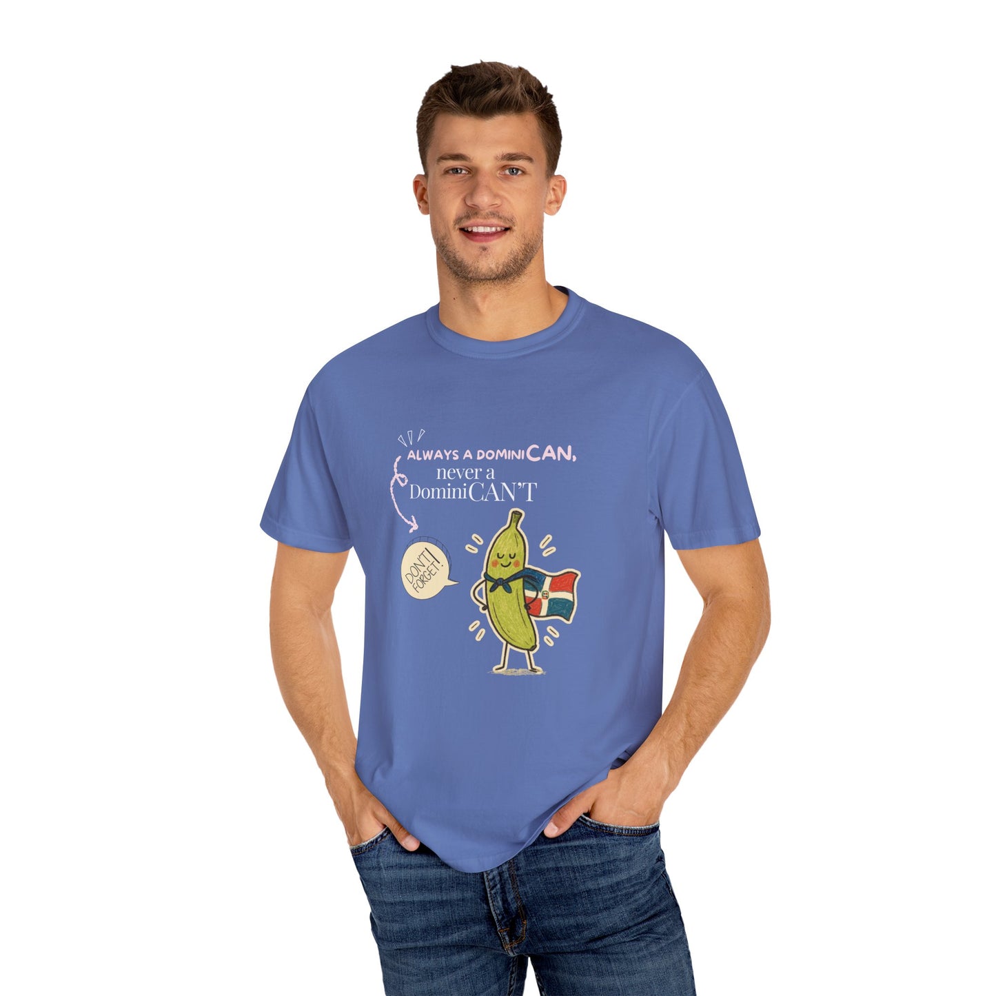 Always be a DominiCAN T-Shirt