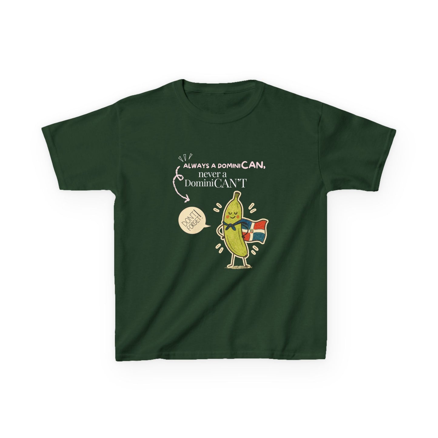 Always a DominiCAN Kids T-Shirt