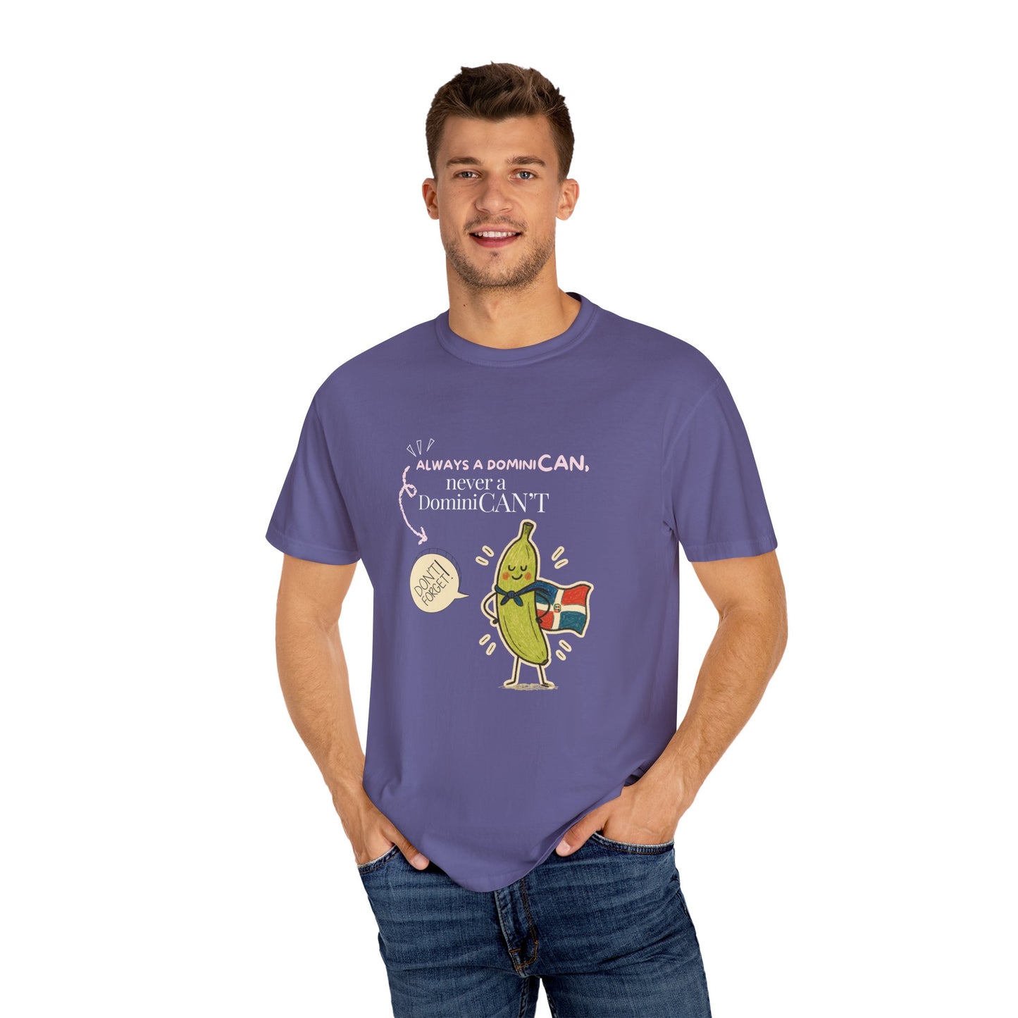 Always be a DominiCAN T-Shirt