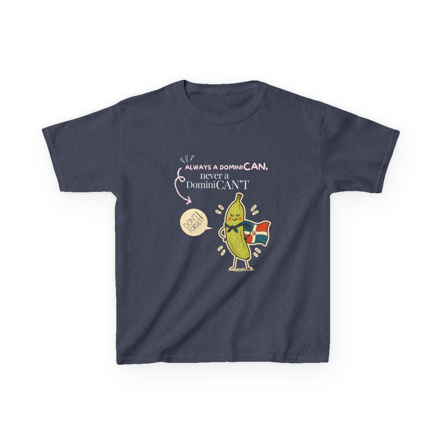 Always a DominiCAN Kids T-Shirt