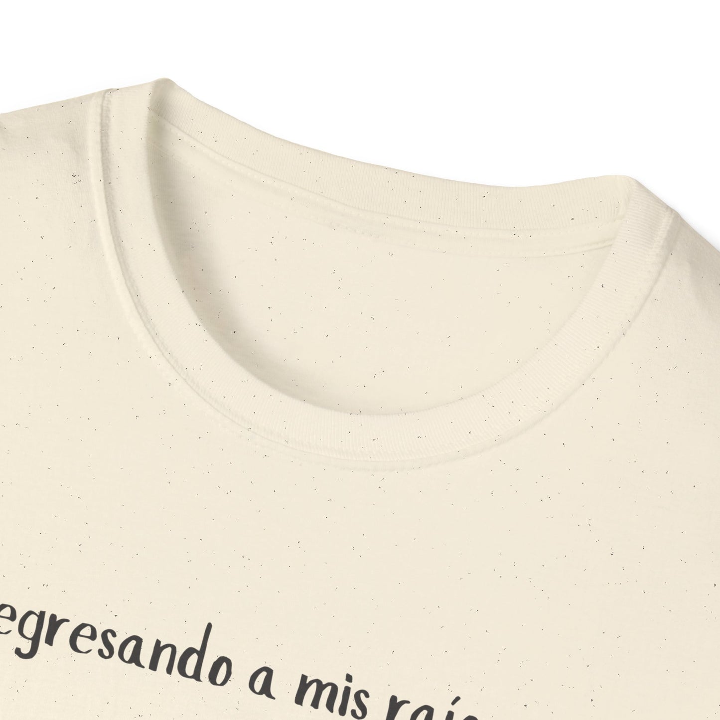 "Regresando a mis raíces…" Unisex Softstyle Dominican T-Shirt