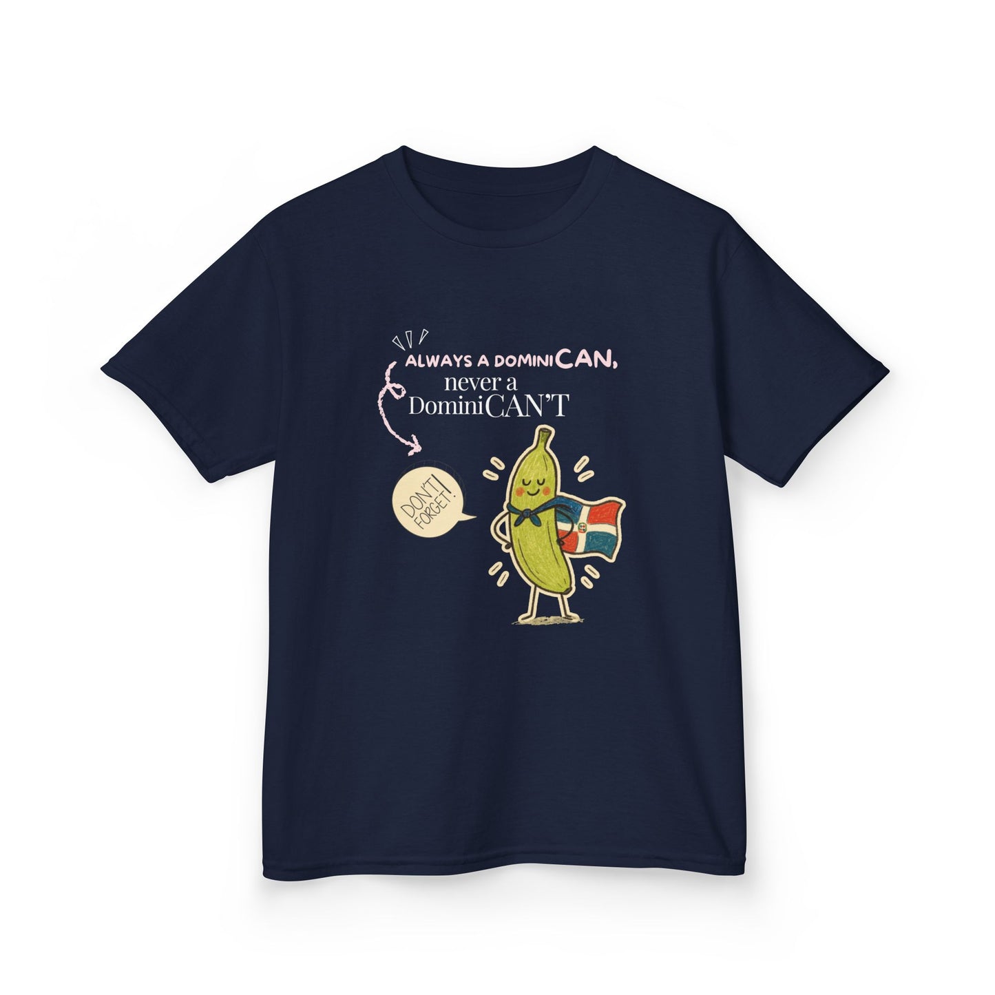 Always a DominiCAN Kids T-Shirt