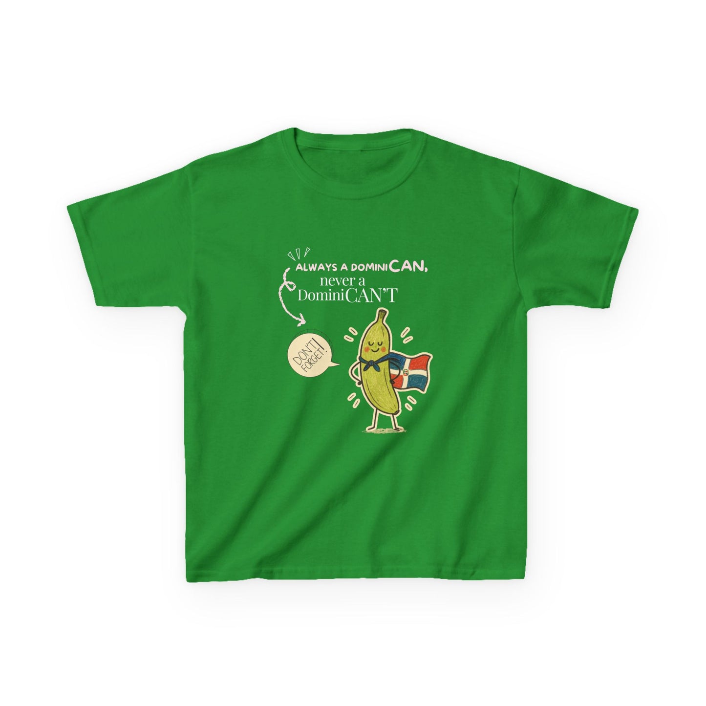 Always a DominiCAN Kids T-Shirt