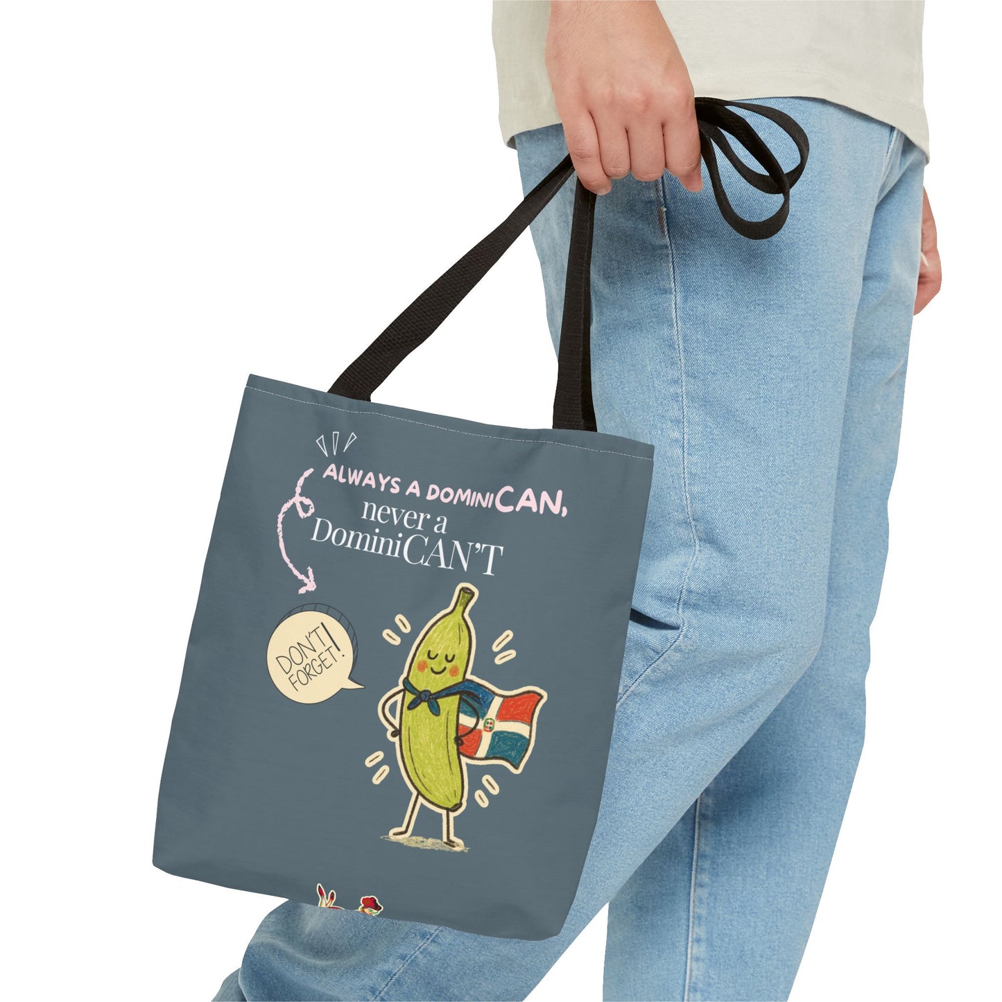 Always a DominiCAN Tote Bag