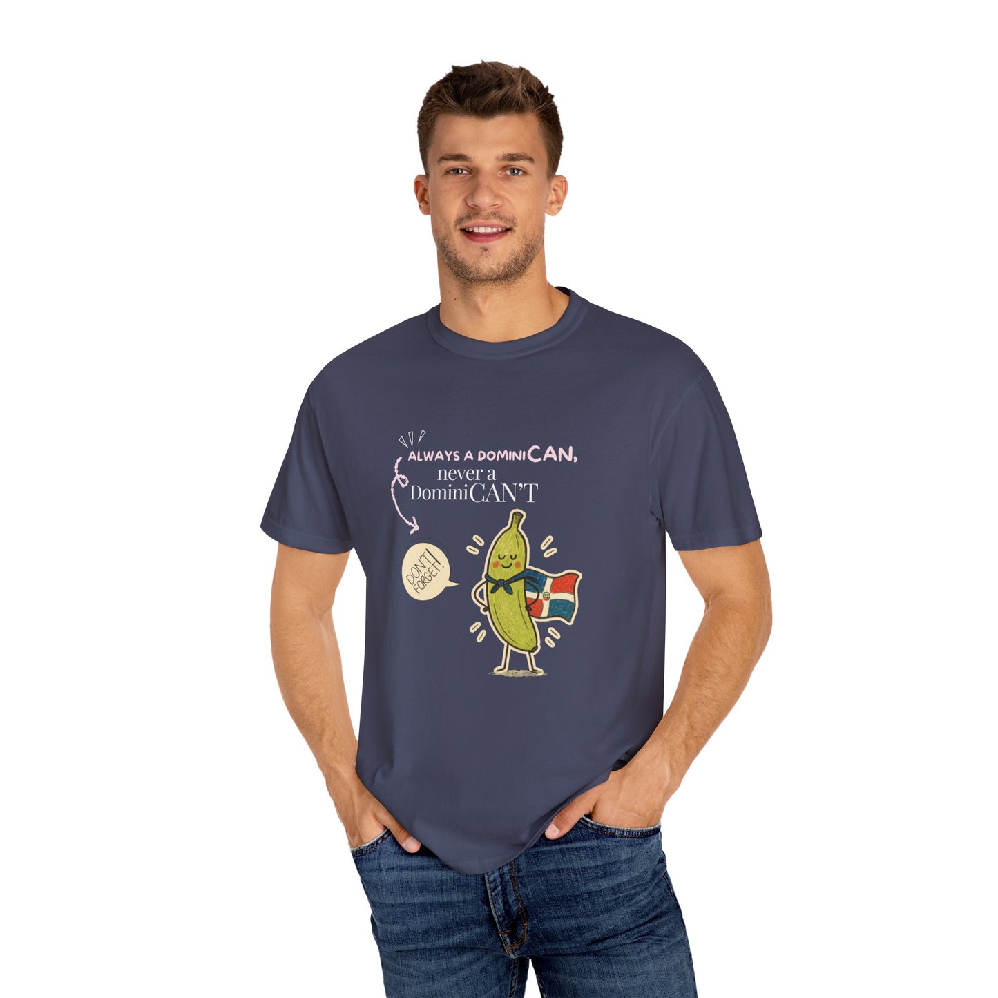 Always be a DominiCAN T-Shirt