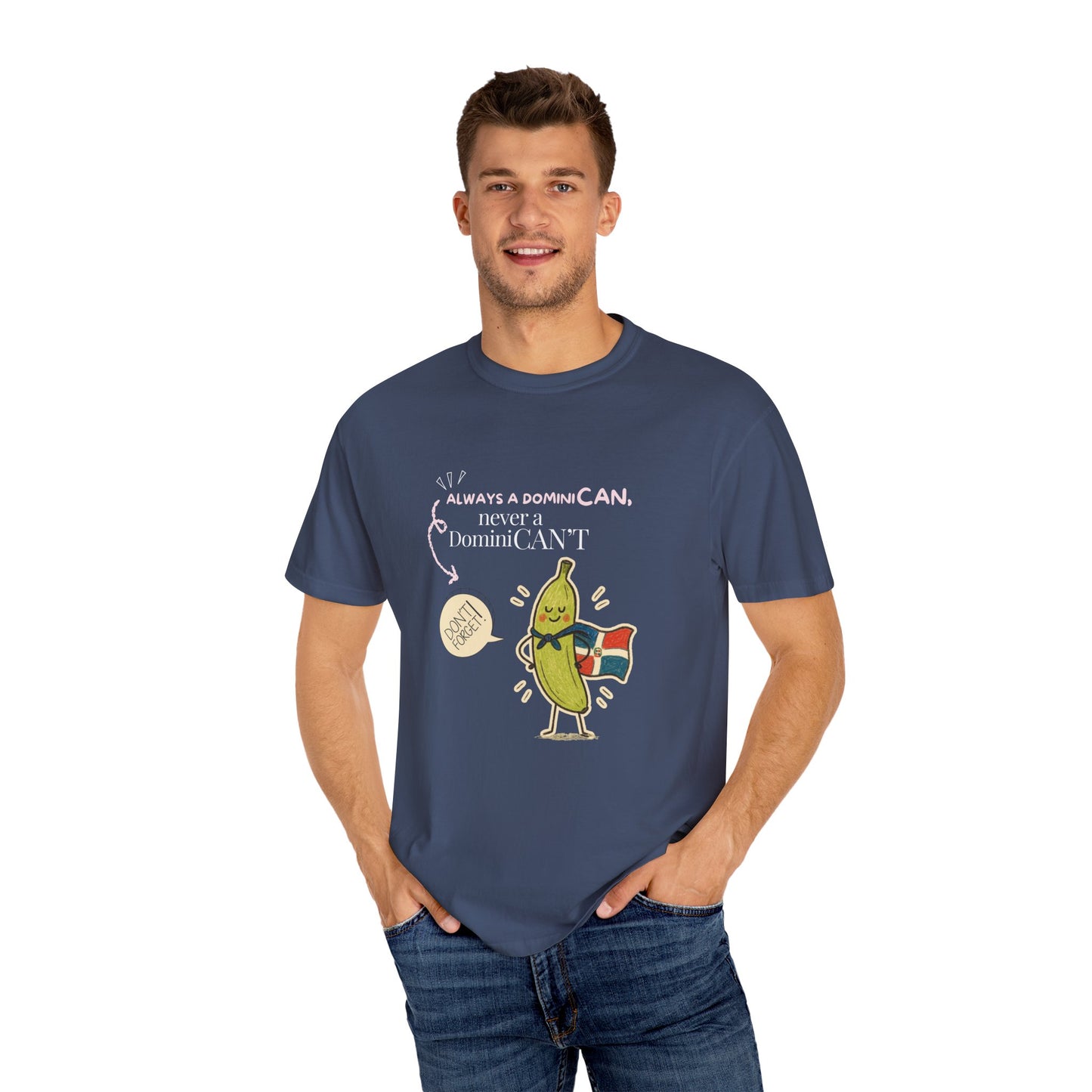 Always be a DominiCAN T-Shirt