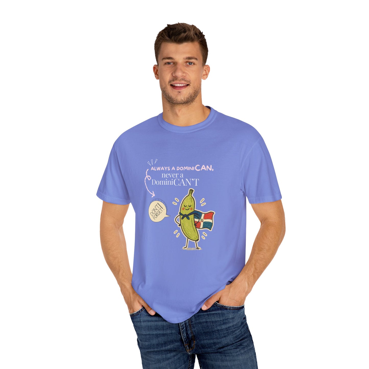 Always be a DominiCAN T-Shirt