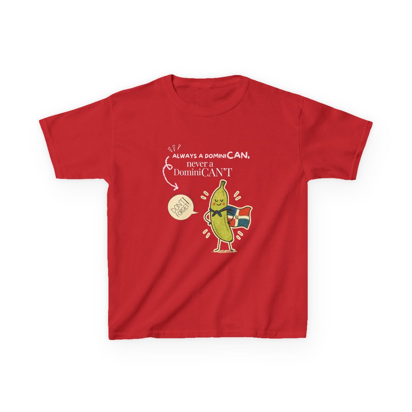 Always a DominiCAN Kids T-Shirt