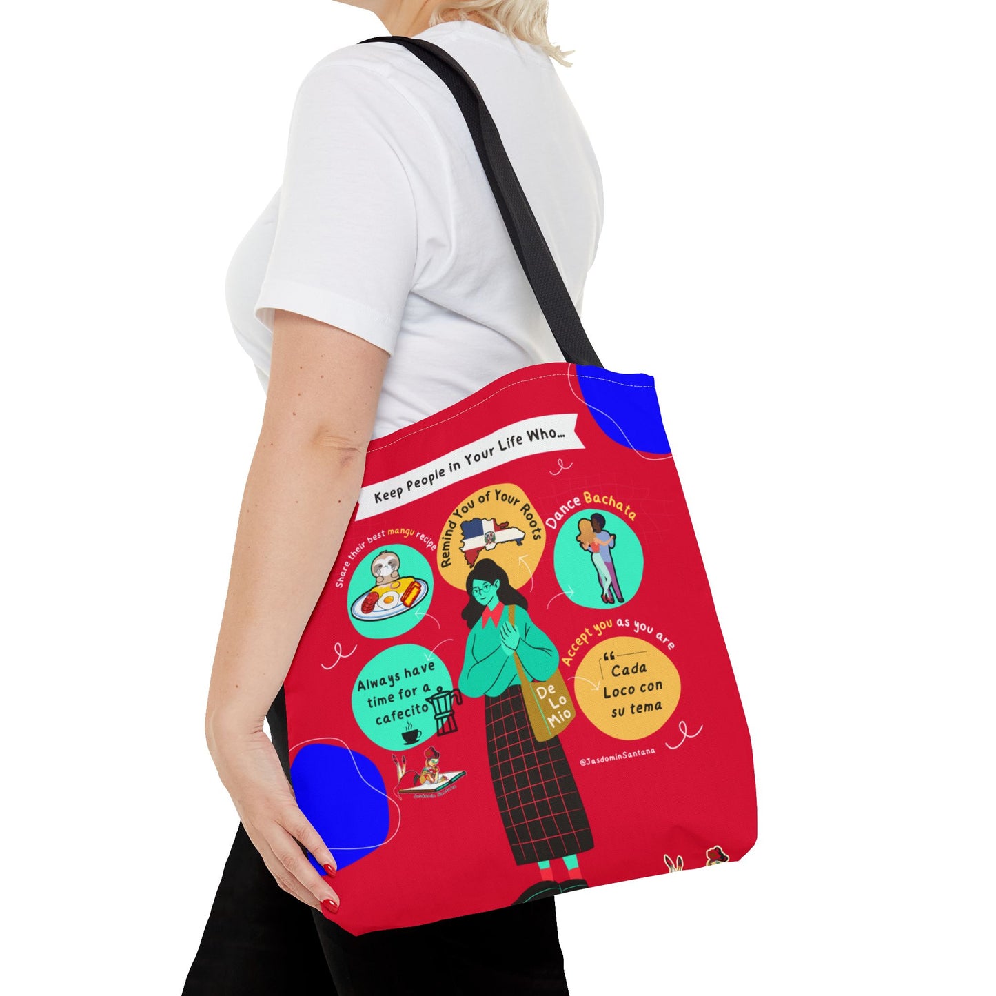 "Keep People in Your Life Who..." Fun and Inspirational Everyday Dominican Tote Bag