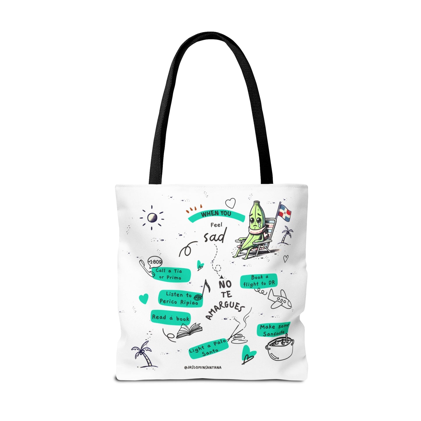 "When You Feel Sad, No Te Amargues" – Dominican Mood-Lifter Tote Bag