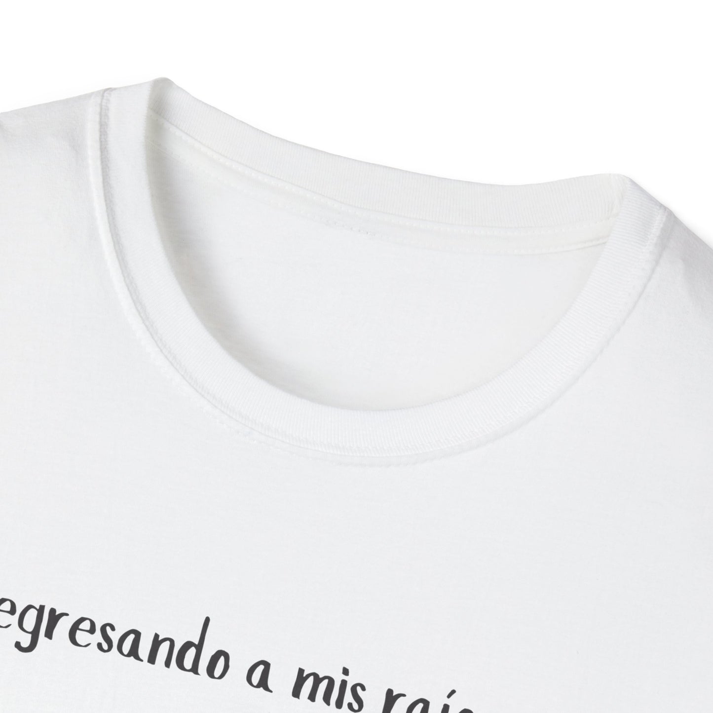 "Regresando a mis raíces…" Unisex Softstyle Dominican T-Shirt