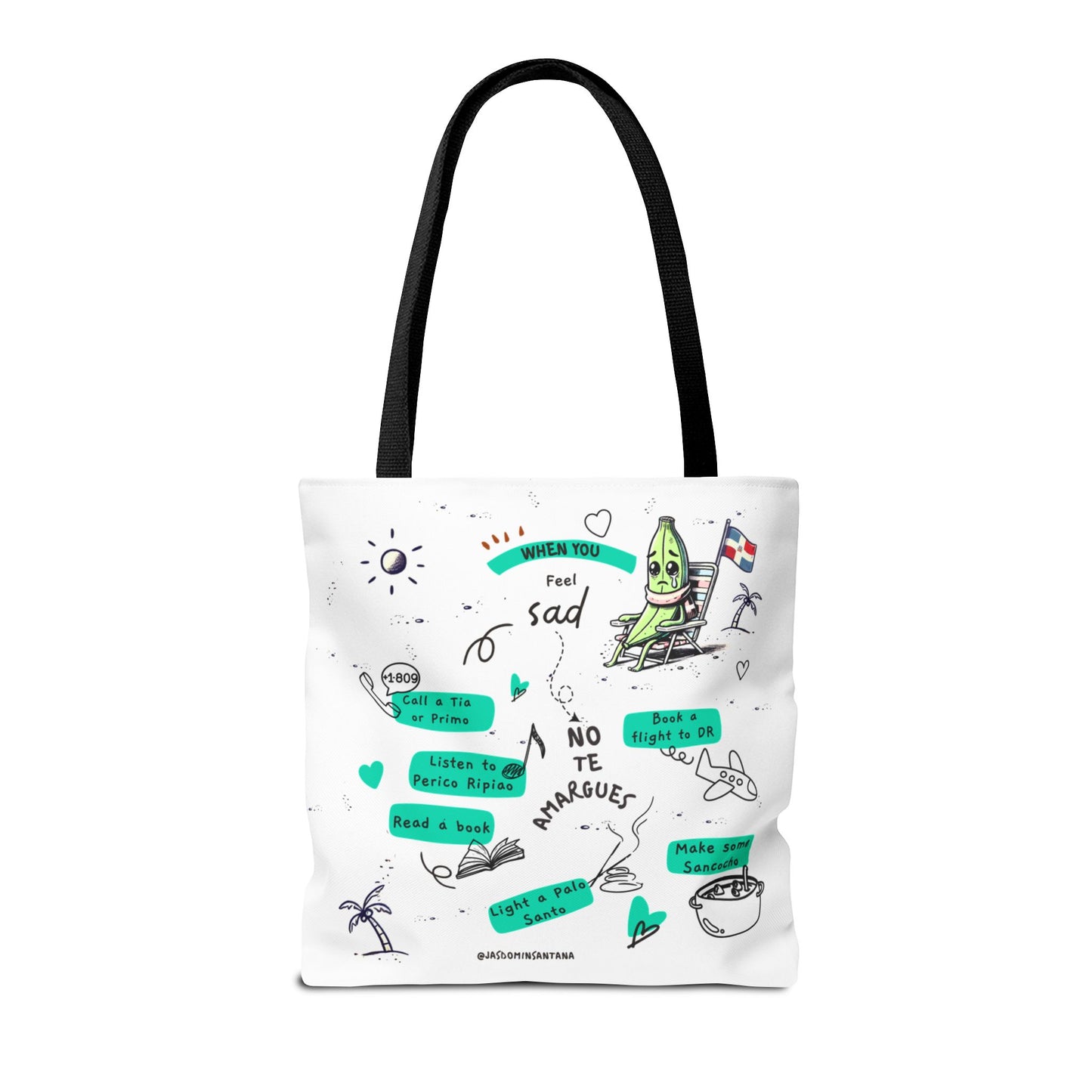 "When You Feel Sad, No Te Amargues" – Dominican Mood-Lifter Tote Bag