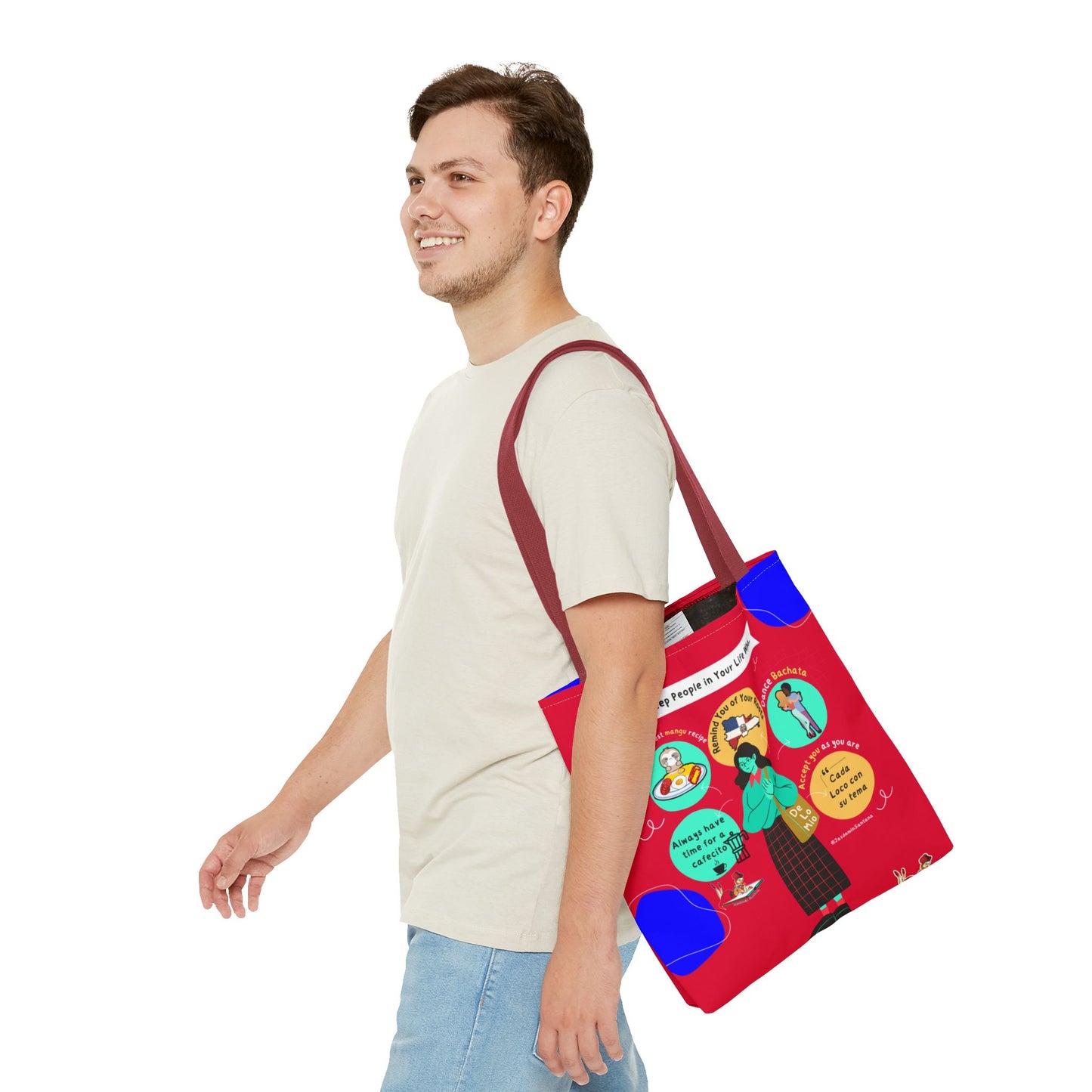 "Keep People in Your Life Who..." Fun and Inspirational Everyday Dominican Tote Bag