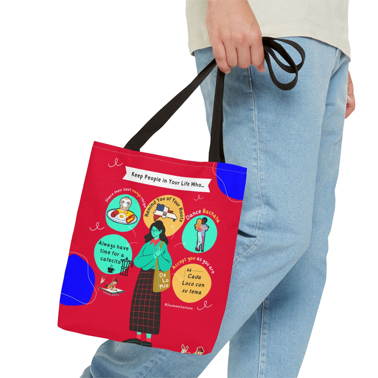 "Keep People in Your Life Who..." Fun and Inspirational Everyday Dominican Tote Bag