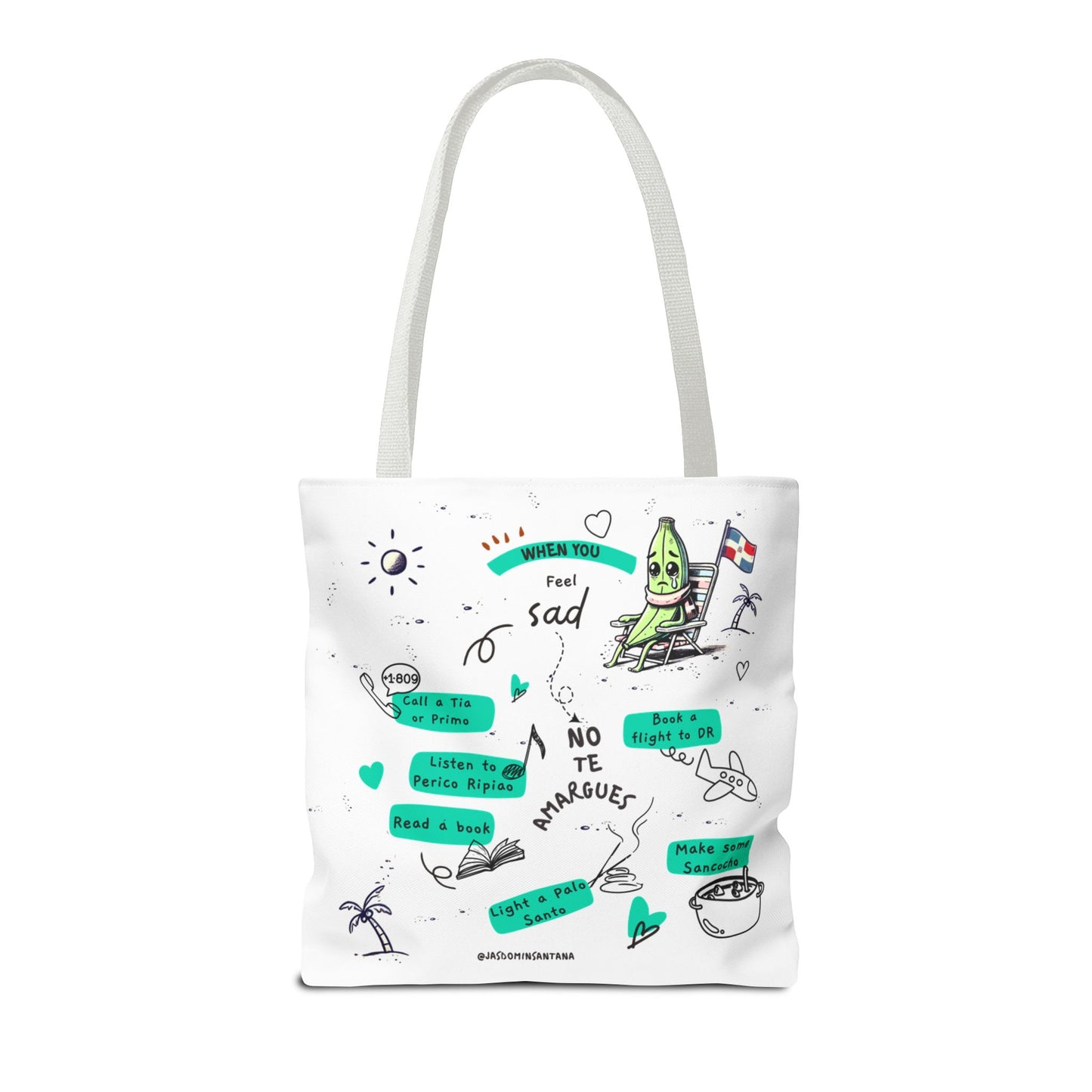 "When You Feel Sad, No Te Amargues" – Dominican Mood-Lifter Tote Bag