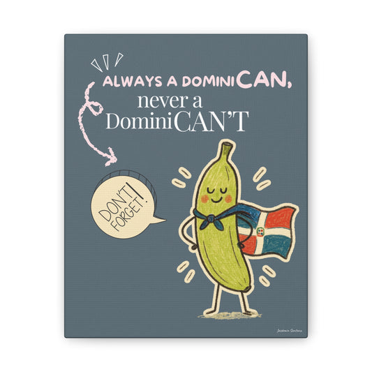 Always Be a DominiCAN Canvas