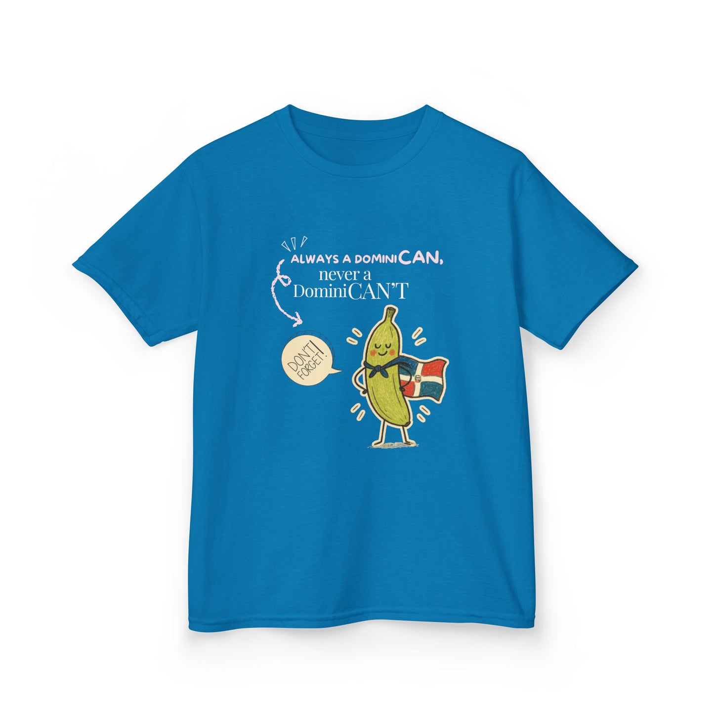 Always a DominiCAN Kids T-Shirt