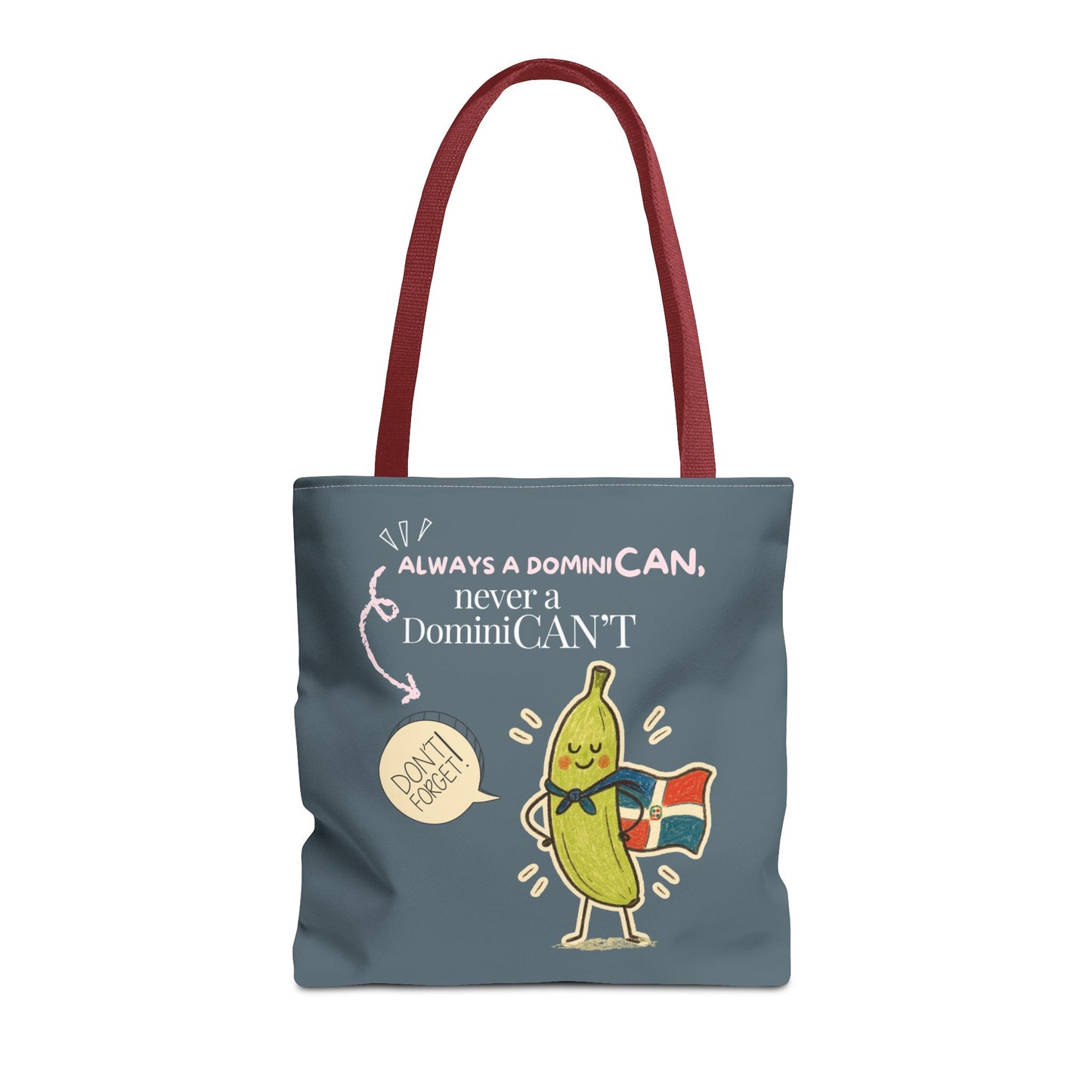 Always a DominiCAN Tote Bag