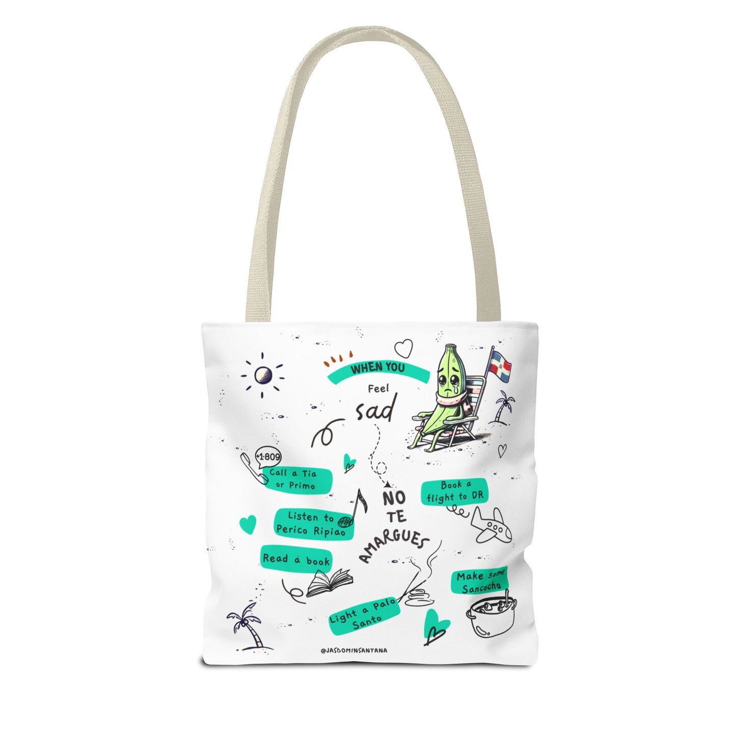 "When You Feel Sad, No Te Amargues" – Dominican Mood-Lifter Tote Bag