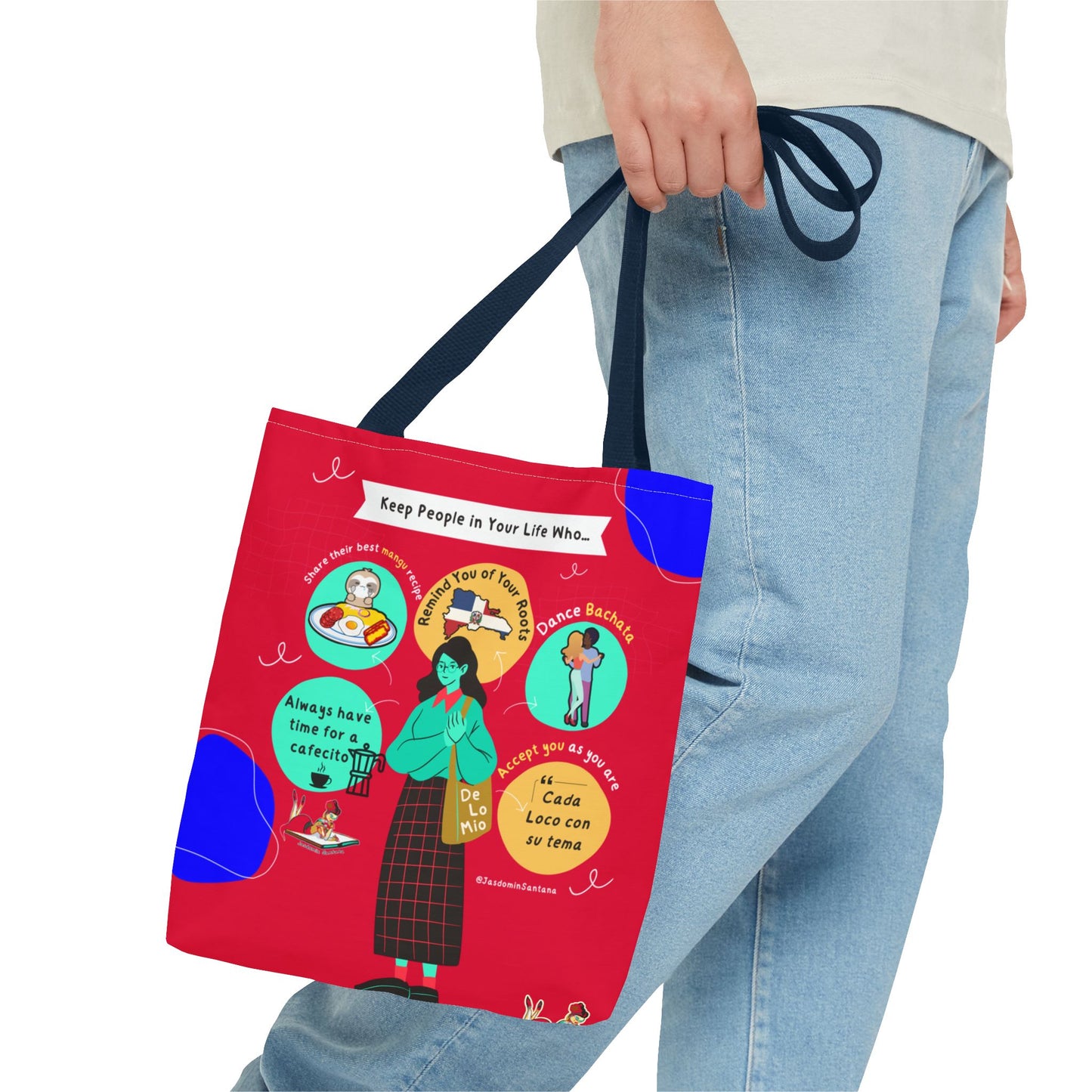 "Keep People in Your Life Who..." Fun and Inspirational Everyday Dominican Tote Bag