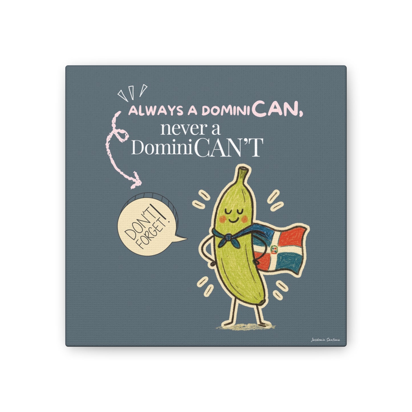 Always Be a DominiCAN Canvas
