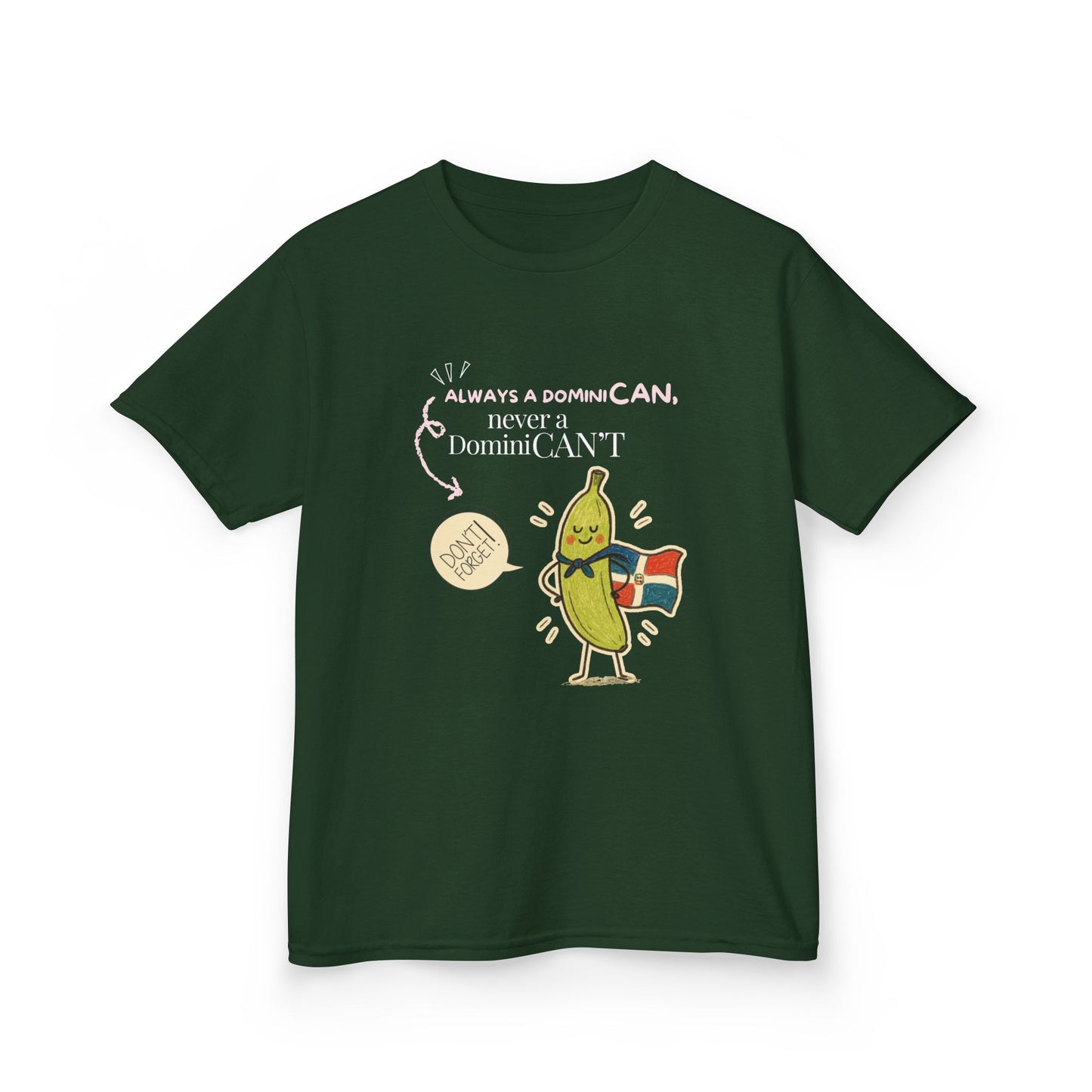 Always a DominiCAN Kids T-Shirt