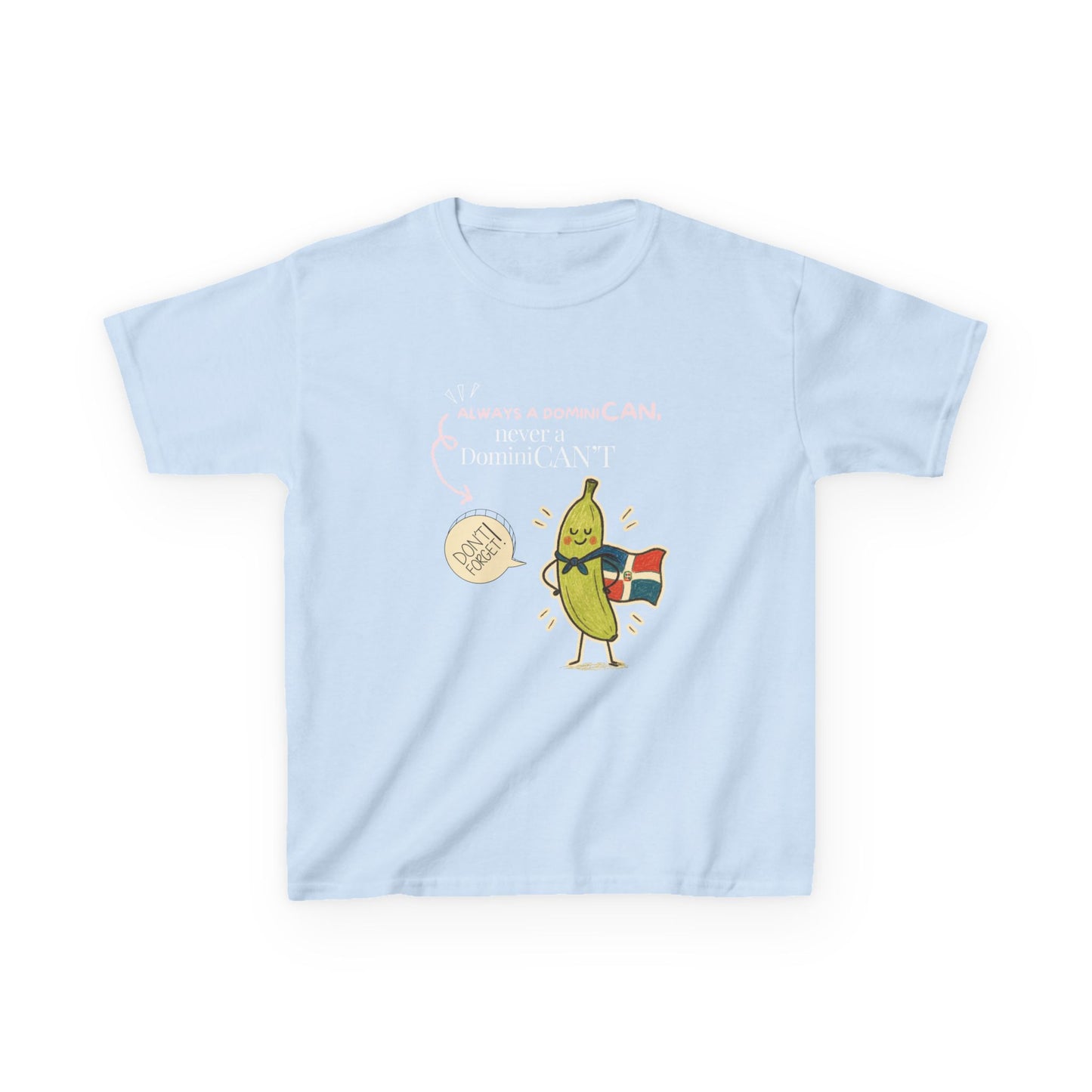 Always a DominiCAN Kids T-Shirt