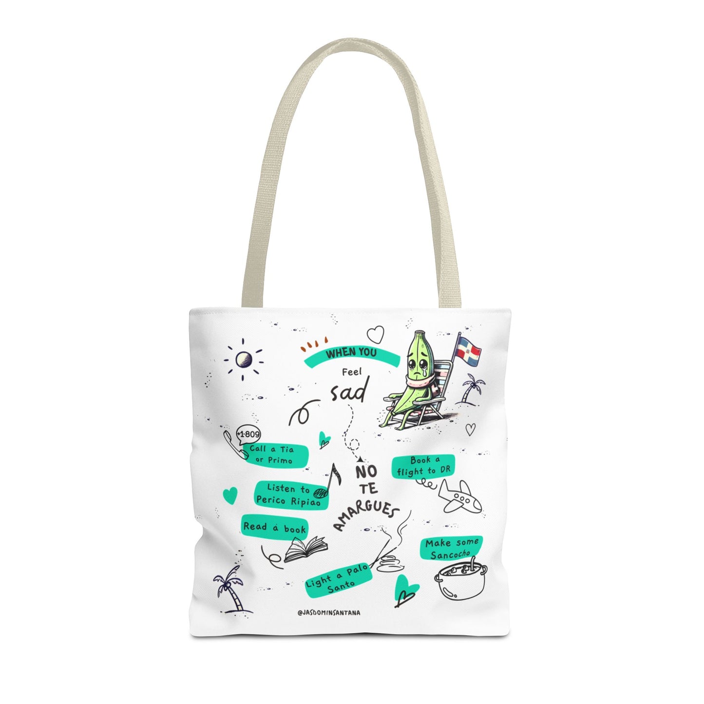 "When You Feel Sad, No Te Amargues" – Dominican Mood-Lifter Tote Bag