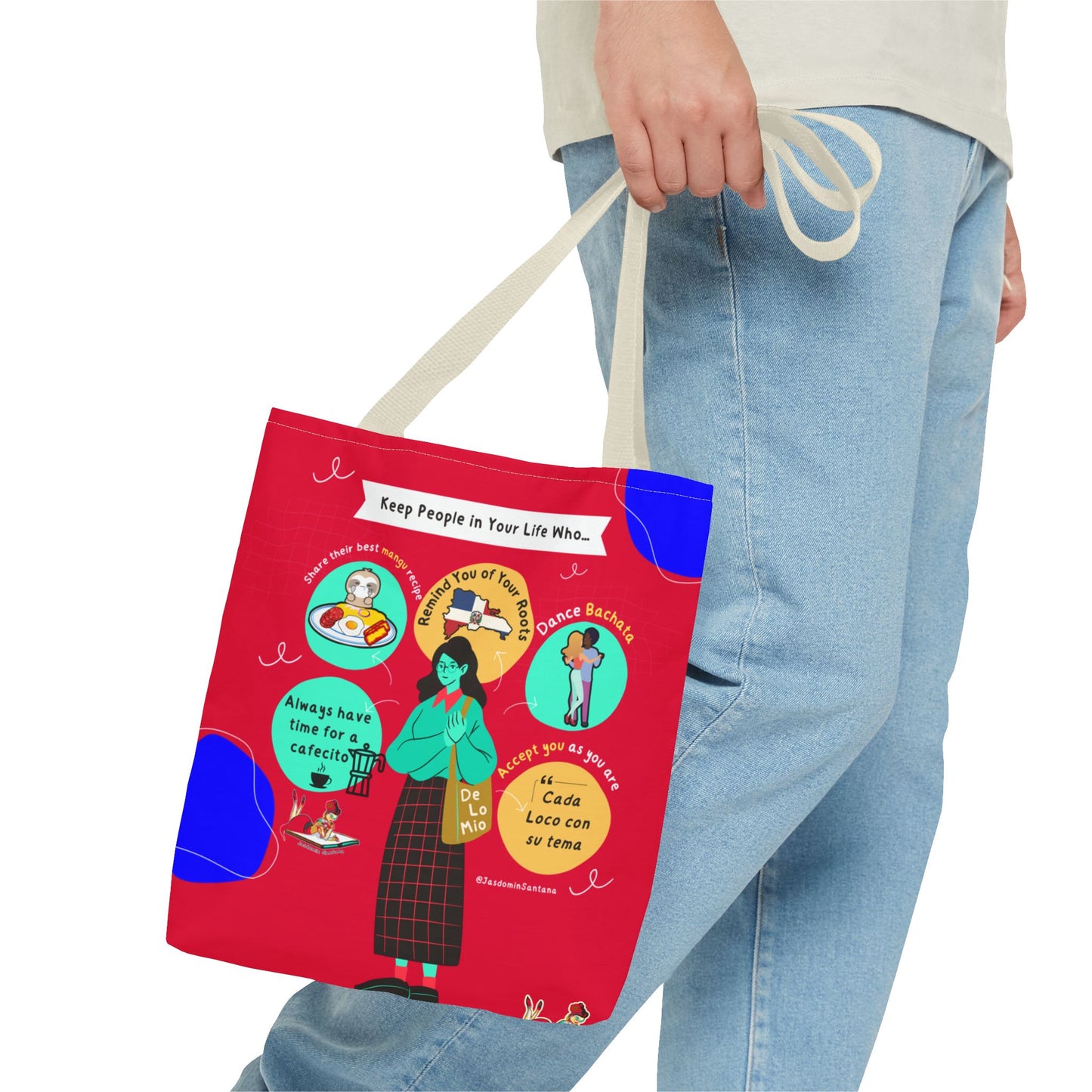 "Keep People in Your Life Who..." Fun and Inspirational Everyday Dominican Tote Bag