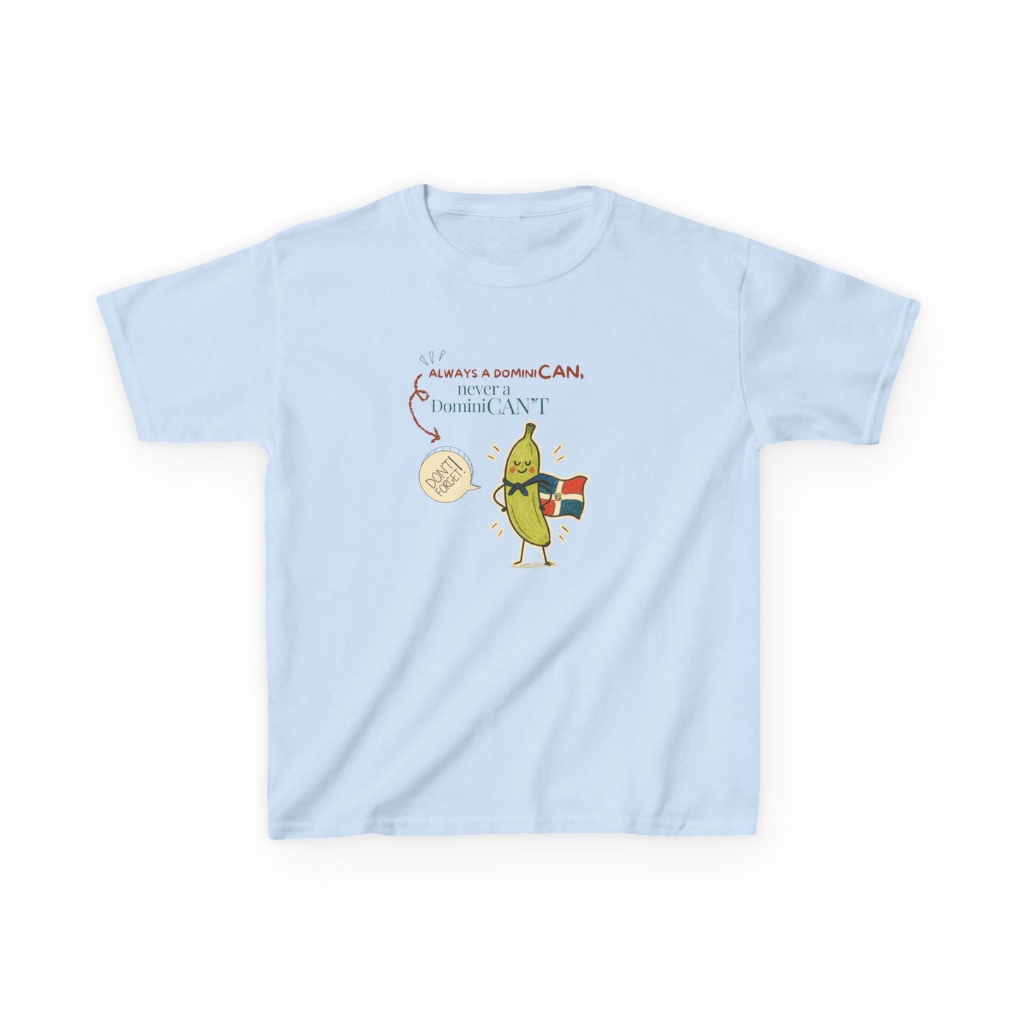 Always a DominiCAN Kids T-Shirt (Alternate Color)