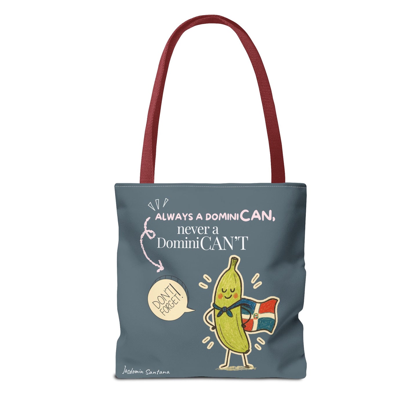 Always a DominiCAN Tote Bag