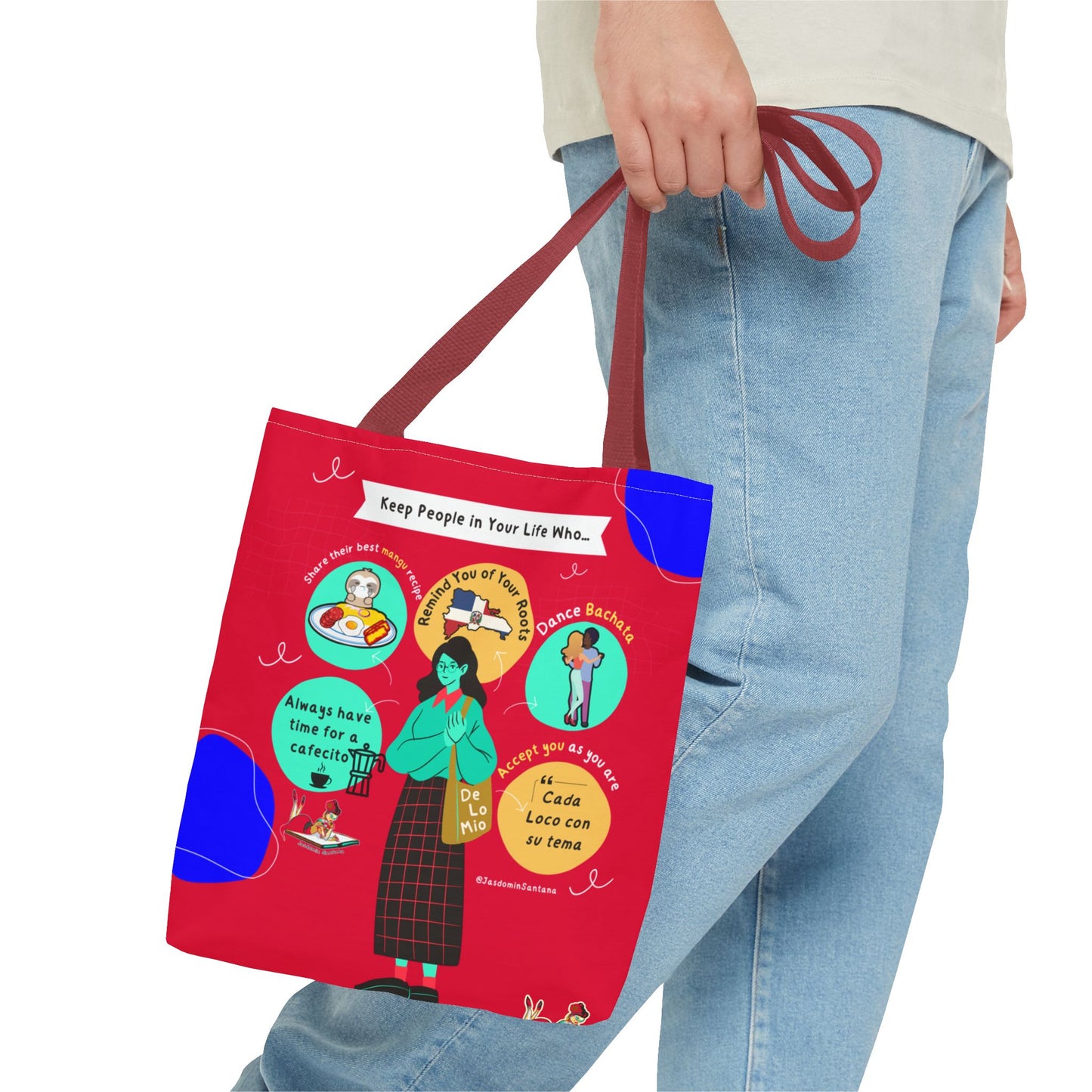 "Keep People in Your Life Who..." Fun and Inspirational Everyday Dominican Tote Bag
