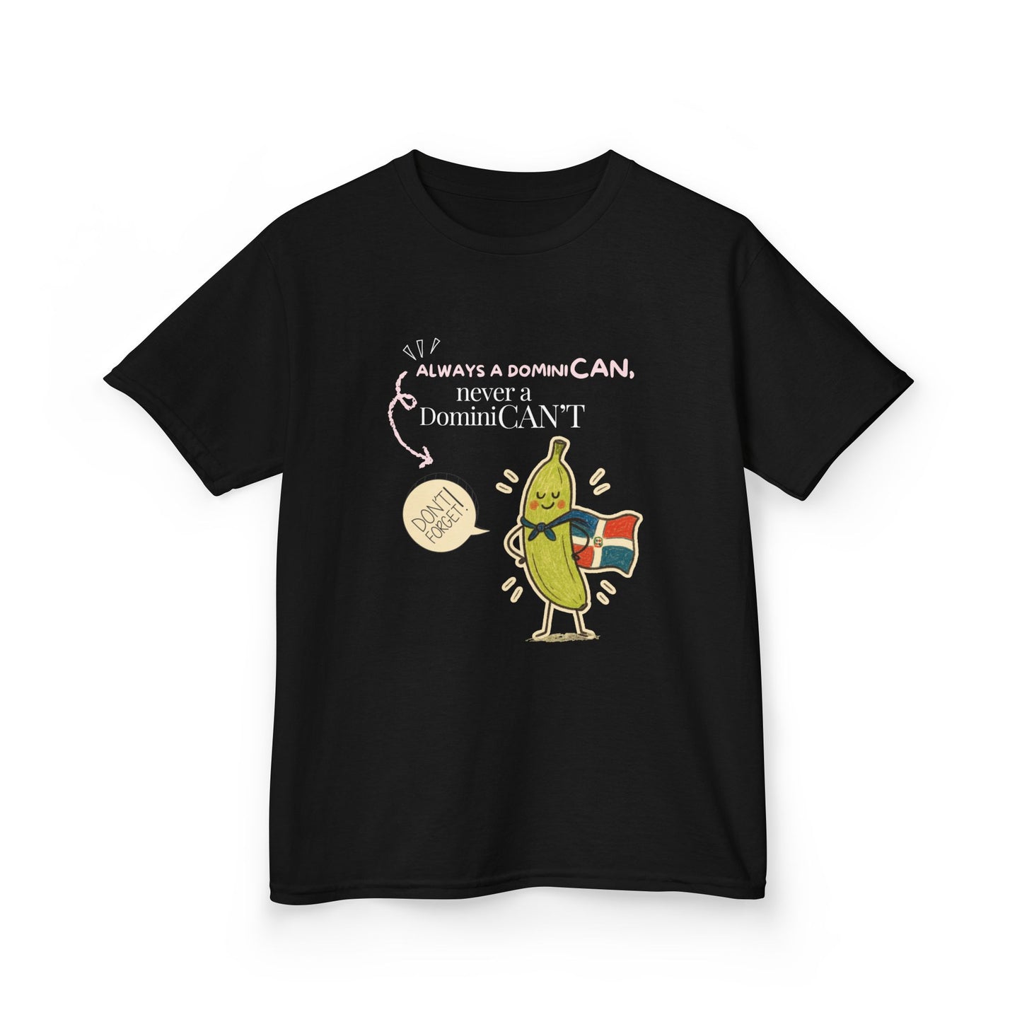 Always a DominiCAN Kids T-Shirt