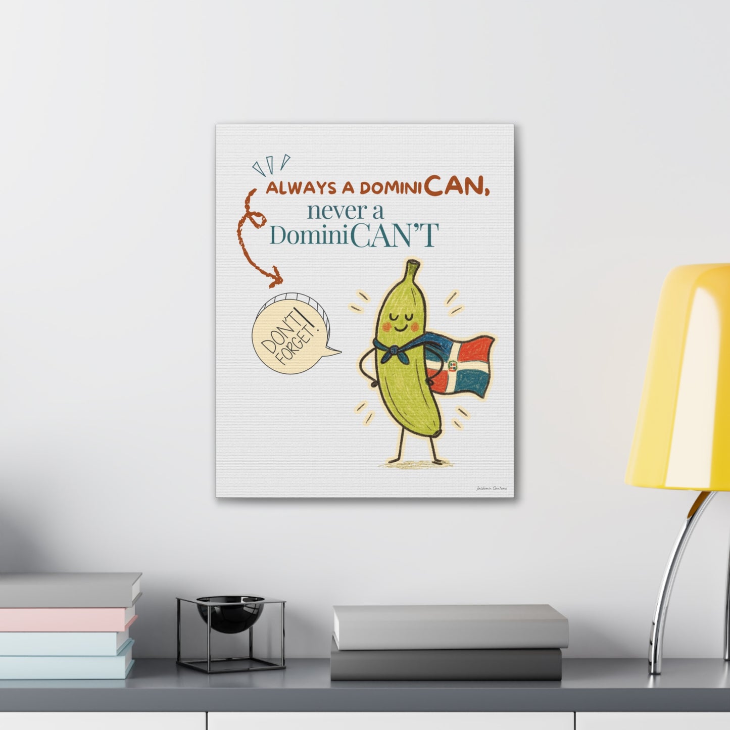 Always Be a DominiCAN Canvas (Alternate Color)