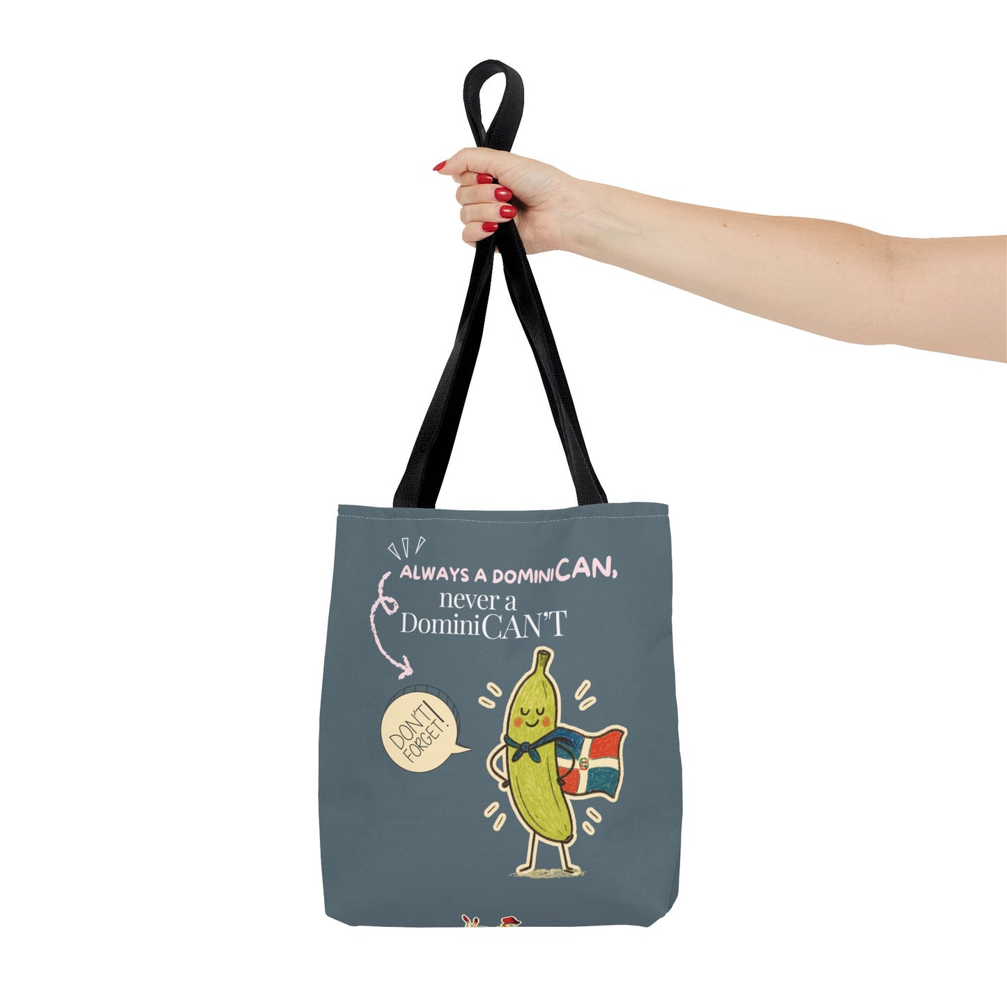 Always a DominiCAN Tote Bag
