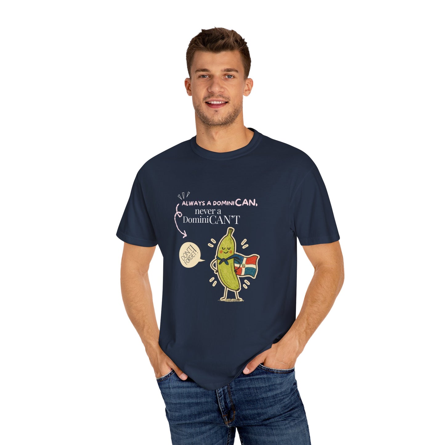 Always be a DominiCAN T-Shirt