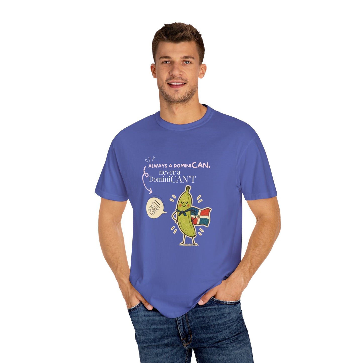 Always be a DominiCAN T-Shirt