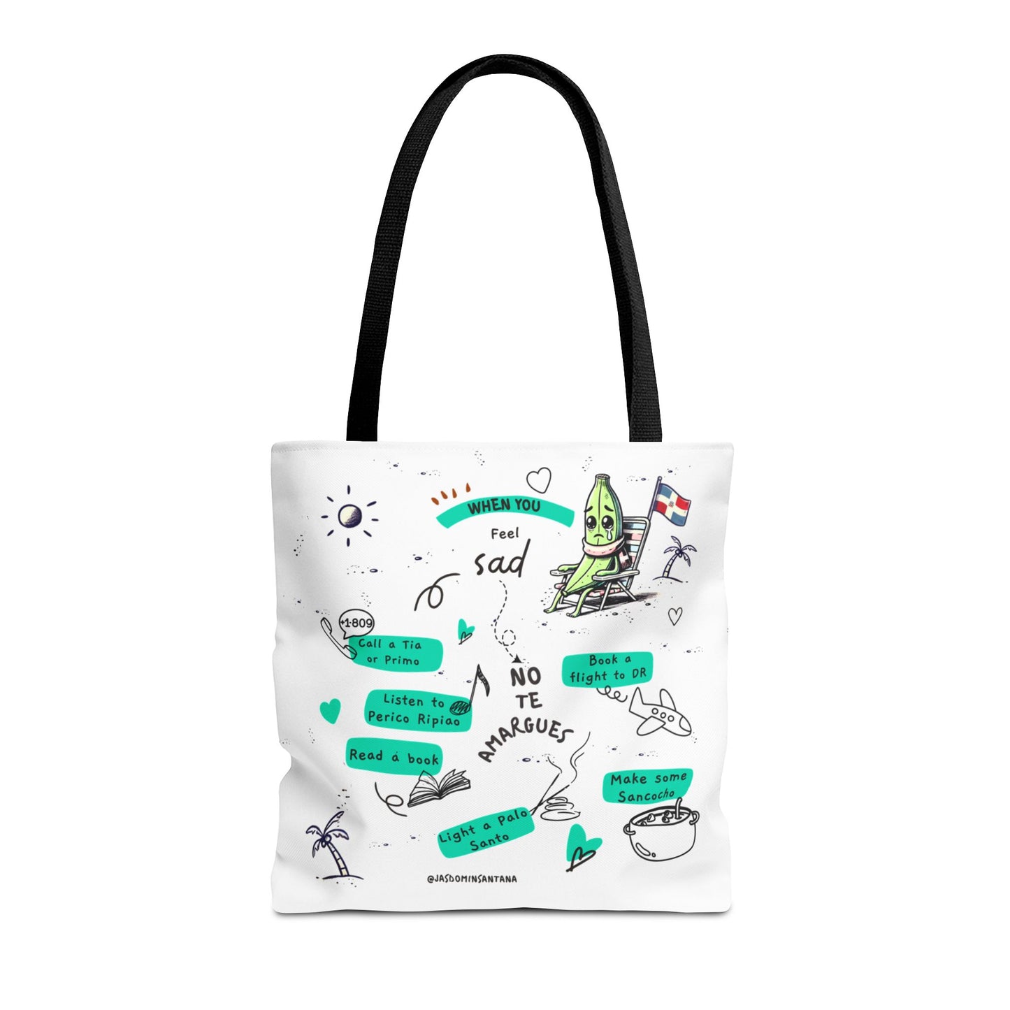 "When You Feel Sad, No Te Amargues" – Dominican Mood-Lifter Tote Bag
