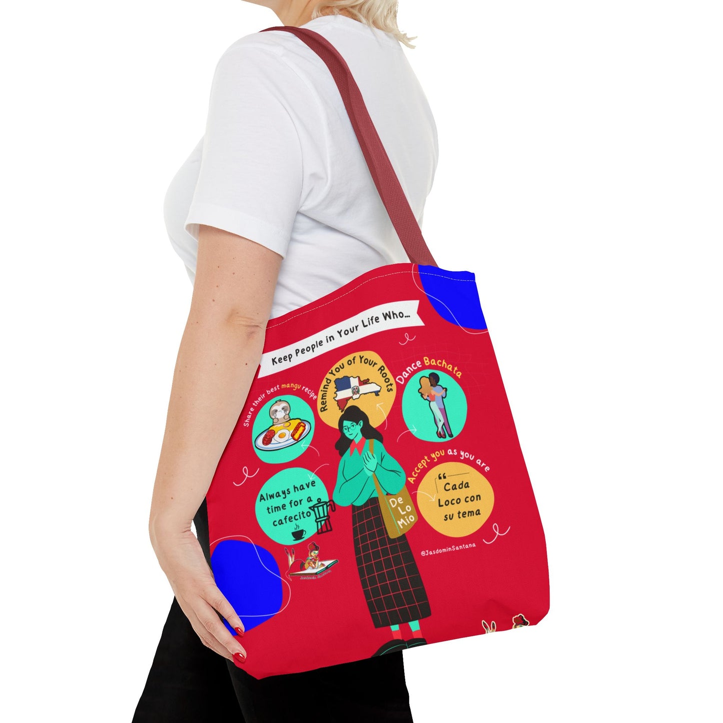 "Keep People in Your Life Who..." Fun and Inspirational Everyday Dominican Tote Bag