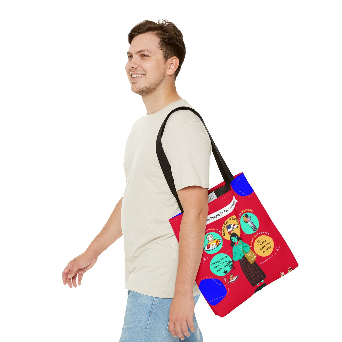 "Keep People in Your Life Who..." Fun and Inspirational Everyday Dominican Tote Bag