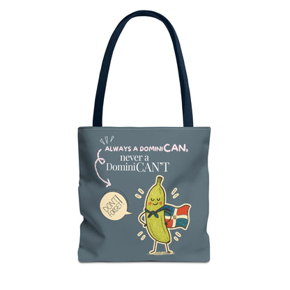 Always a DominiCAN Tote Bag