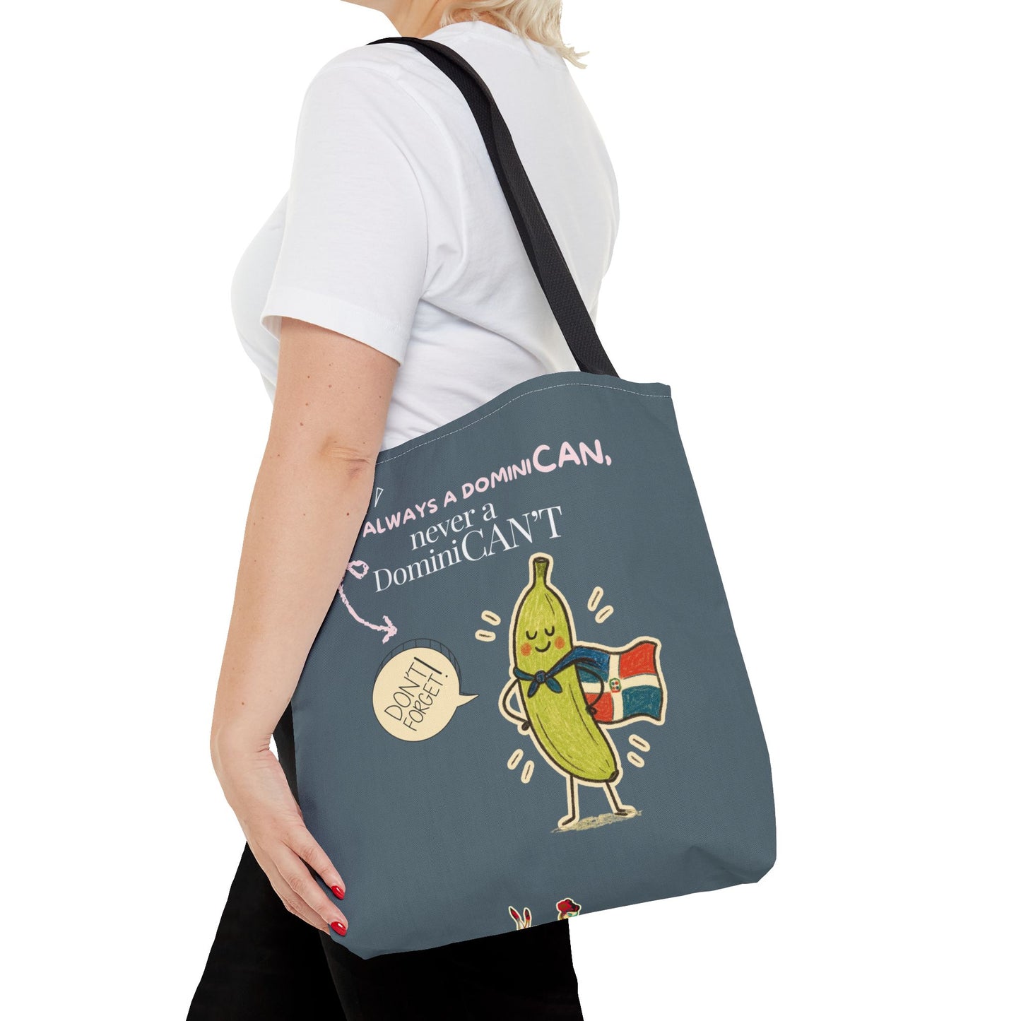 Always a DominiCAN Tote Bag
