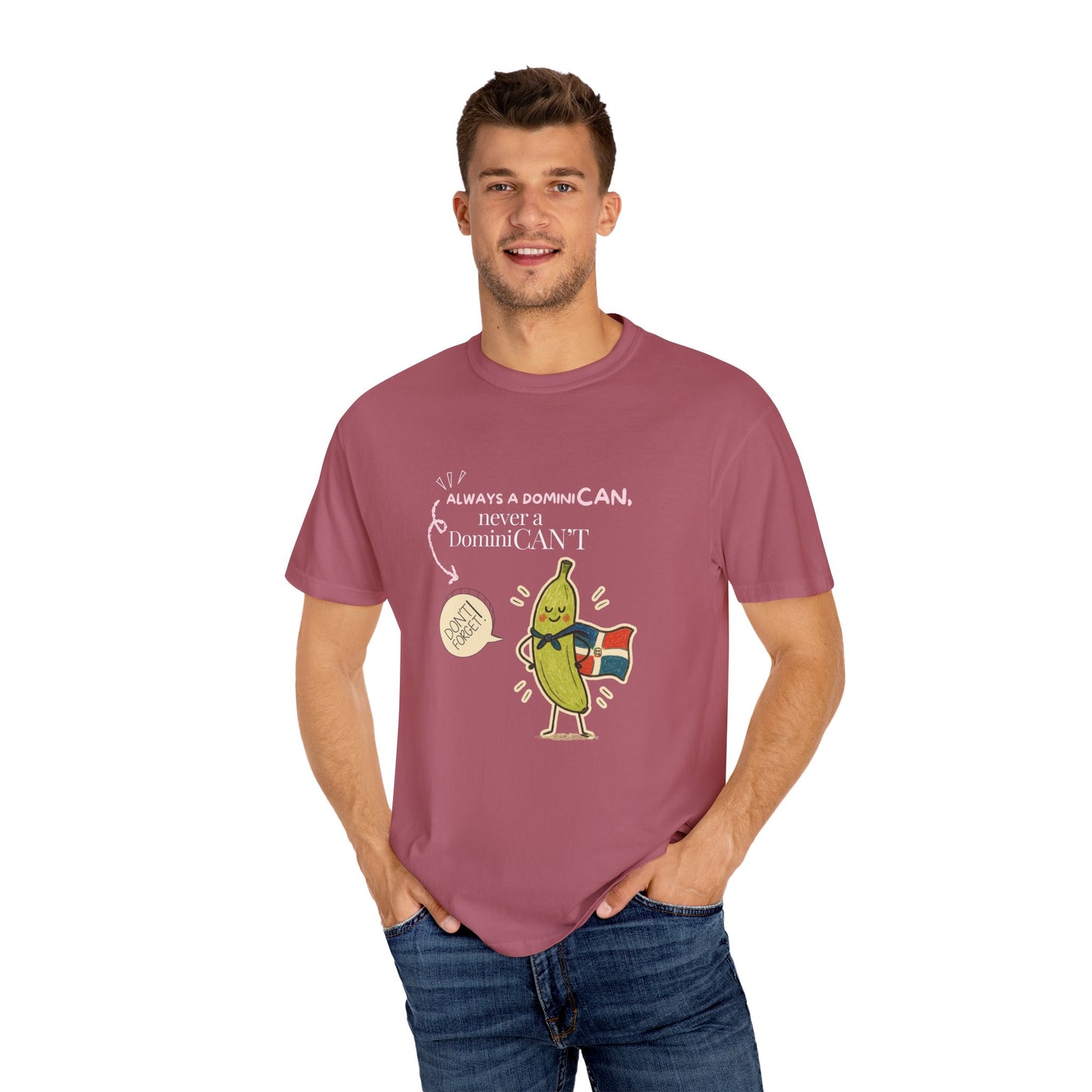 Always be a DominiCAN T-Shirt