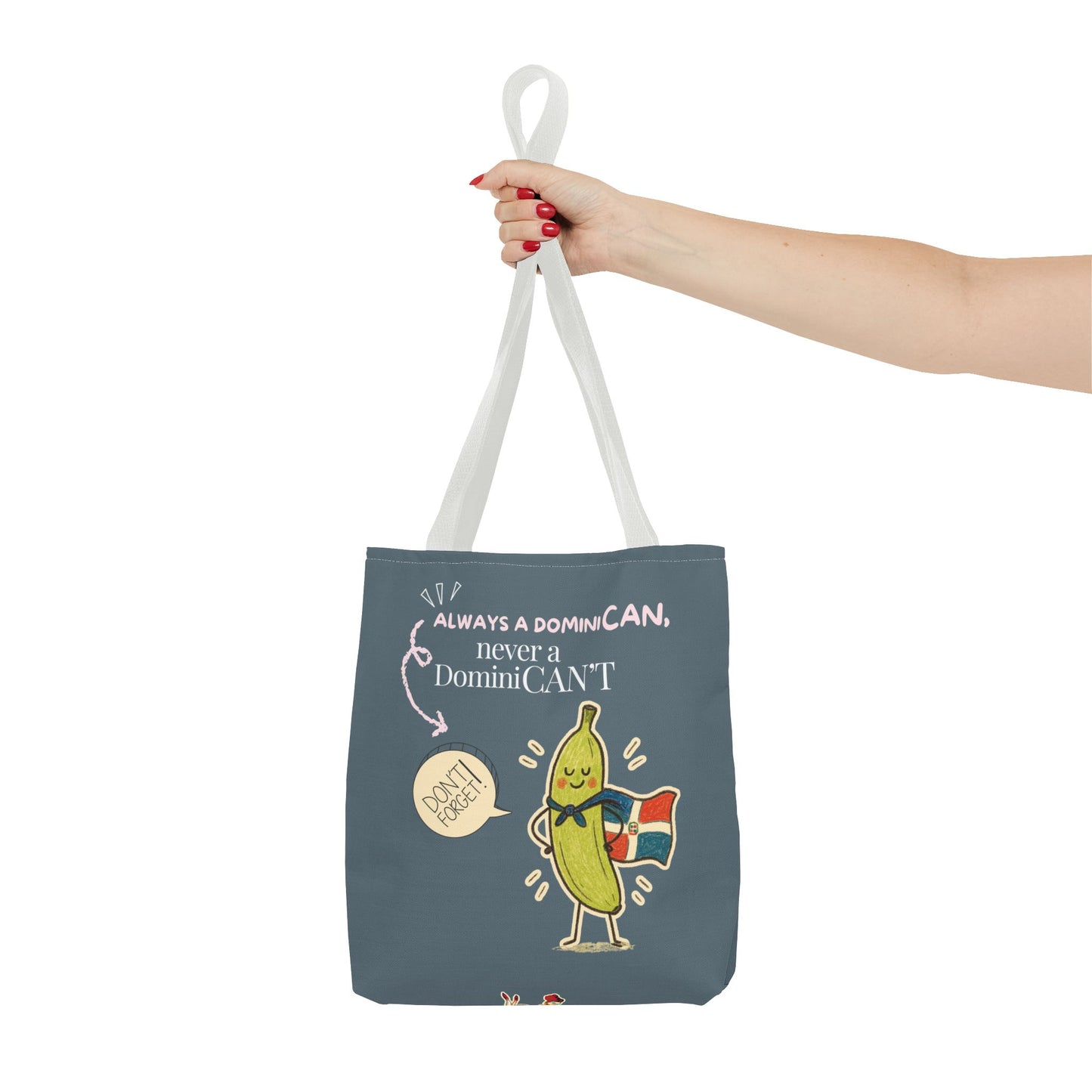 Always a DominiCAN Tote Bag