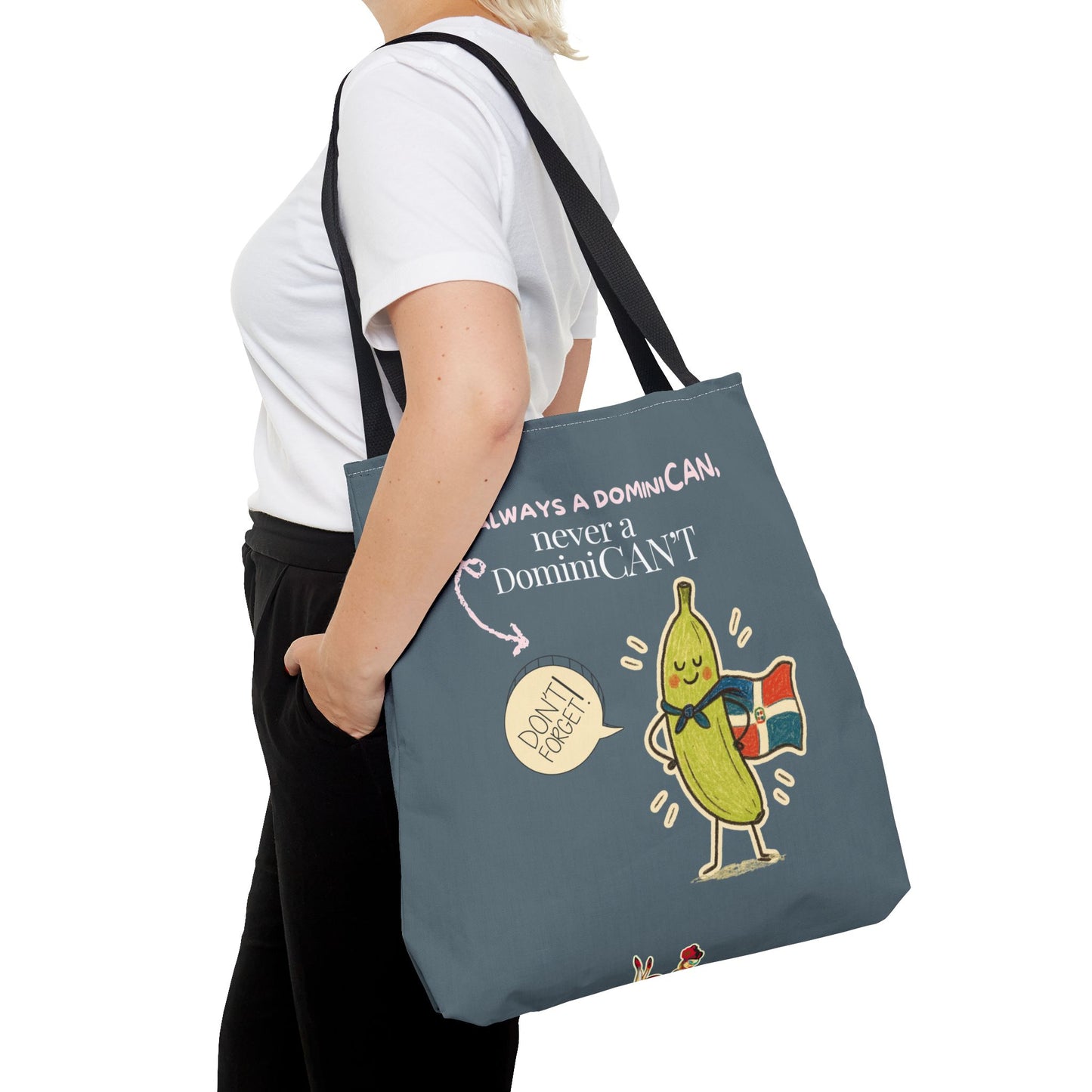 Always a DominiCAN Tote Bag