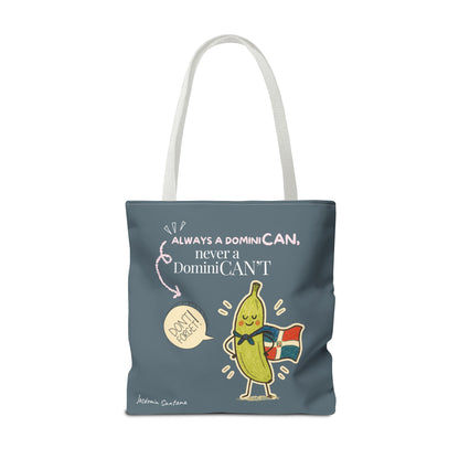 Always a DominiCAN Tote Bag