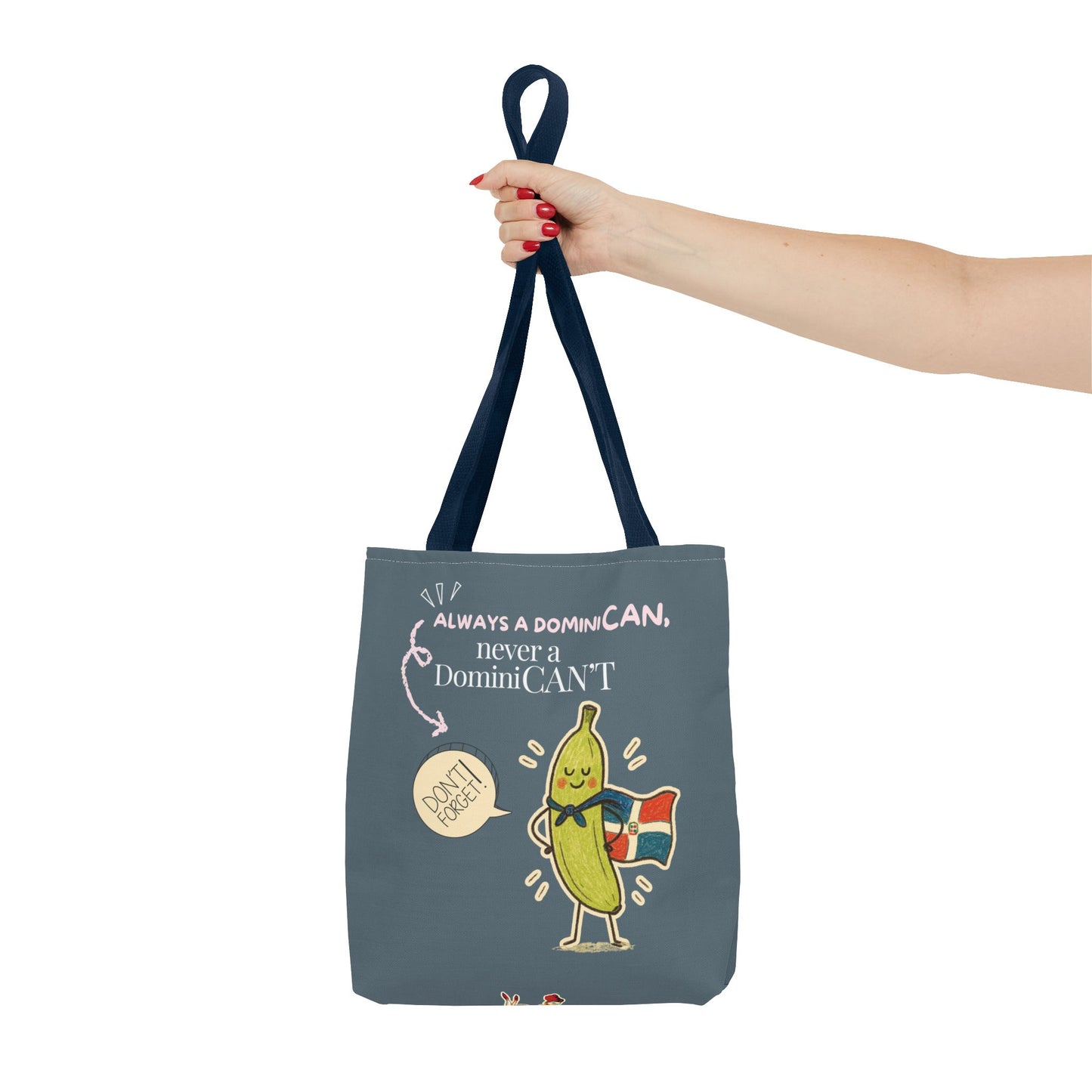 Always a DominiCAN Tote Bag