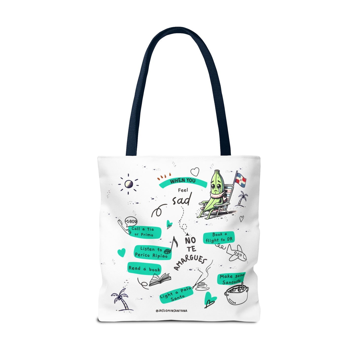 "When You Feel Sad, No Te Amargues" – Dominican Mood-Lifter Tote Bag