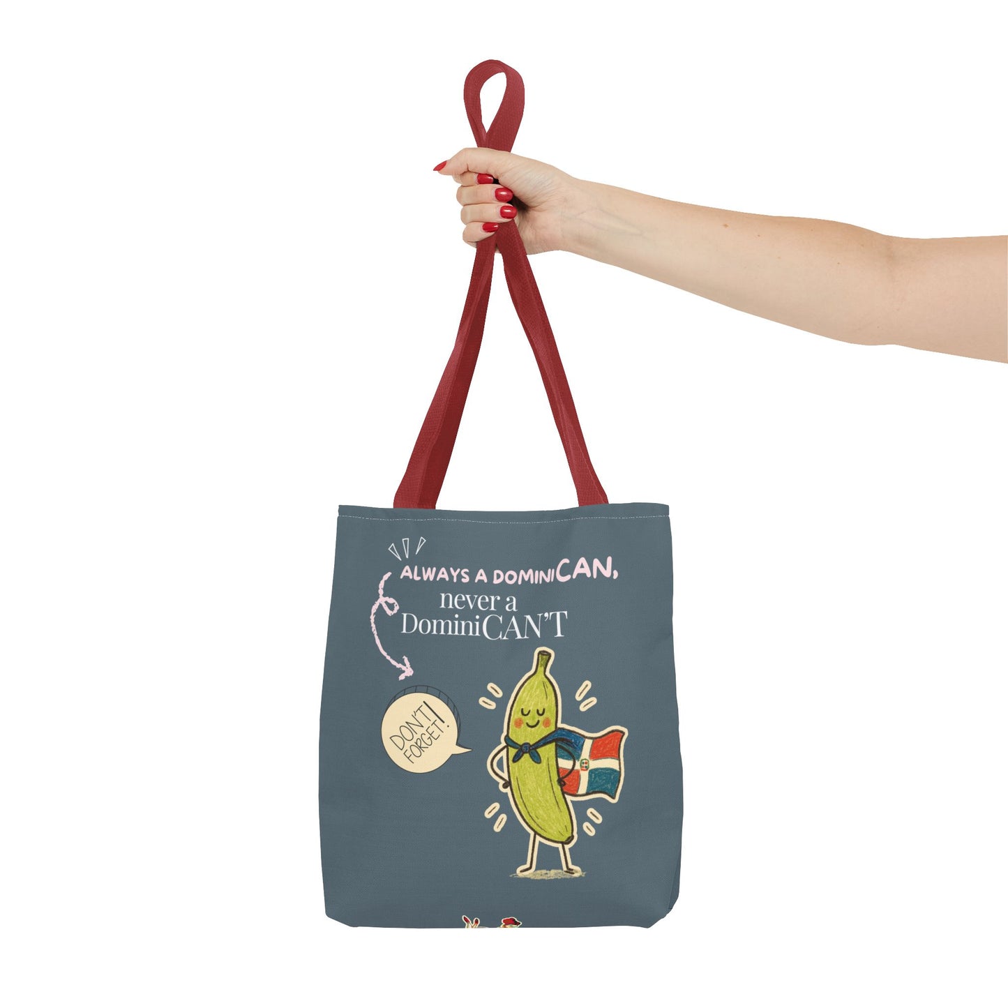 Always a DominiCAN Tote Bag