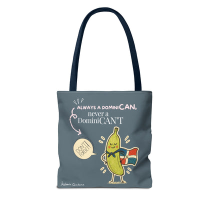 Always a DominiCAN Tote Bag